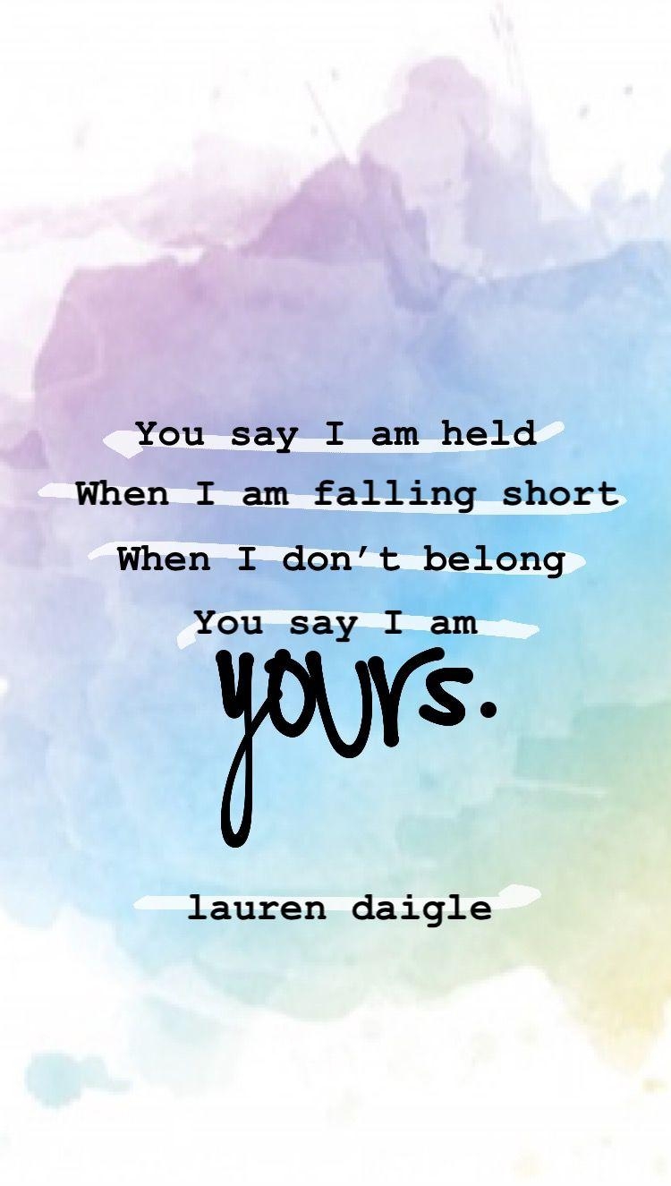 750x1330 you say lauren daigle. stirred by grace. Christian song, Phone