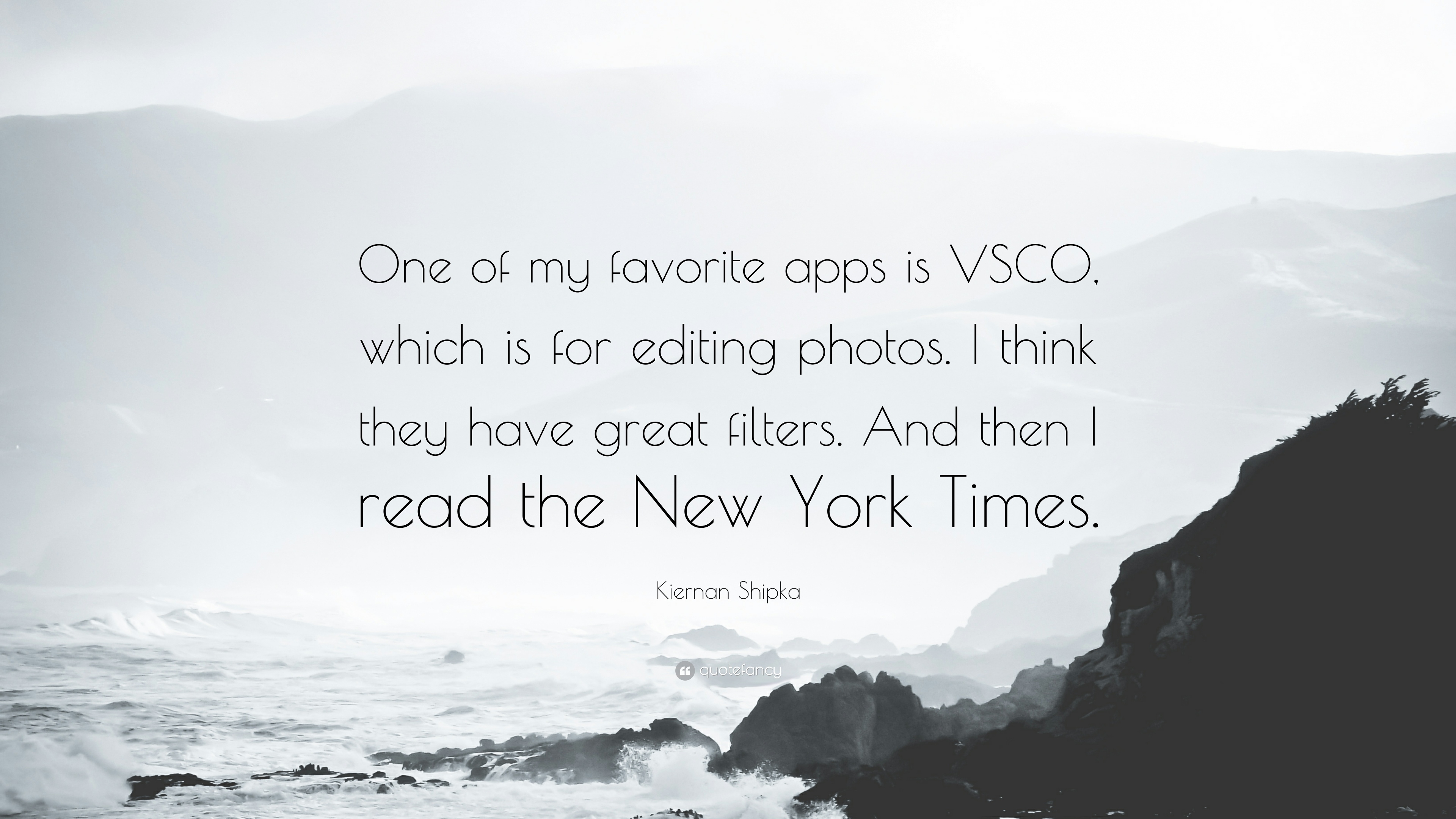 3840x2160 Kiernan Shipka Quote: “One of my favorite apps is VSCO, which is, Desktop