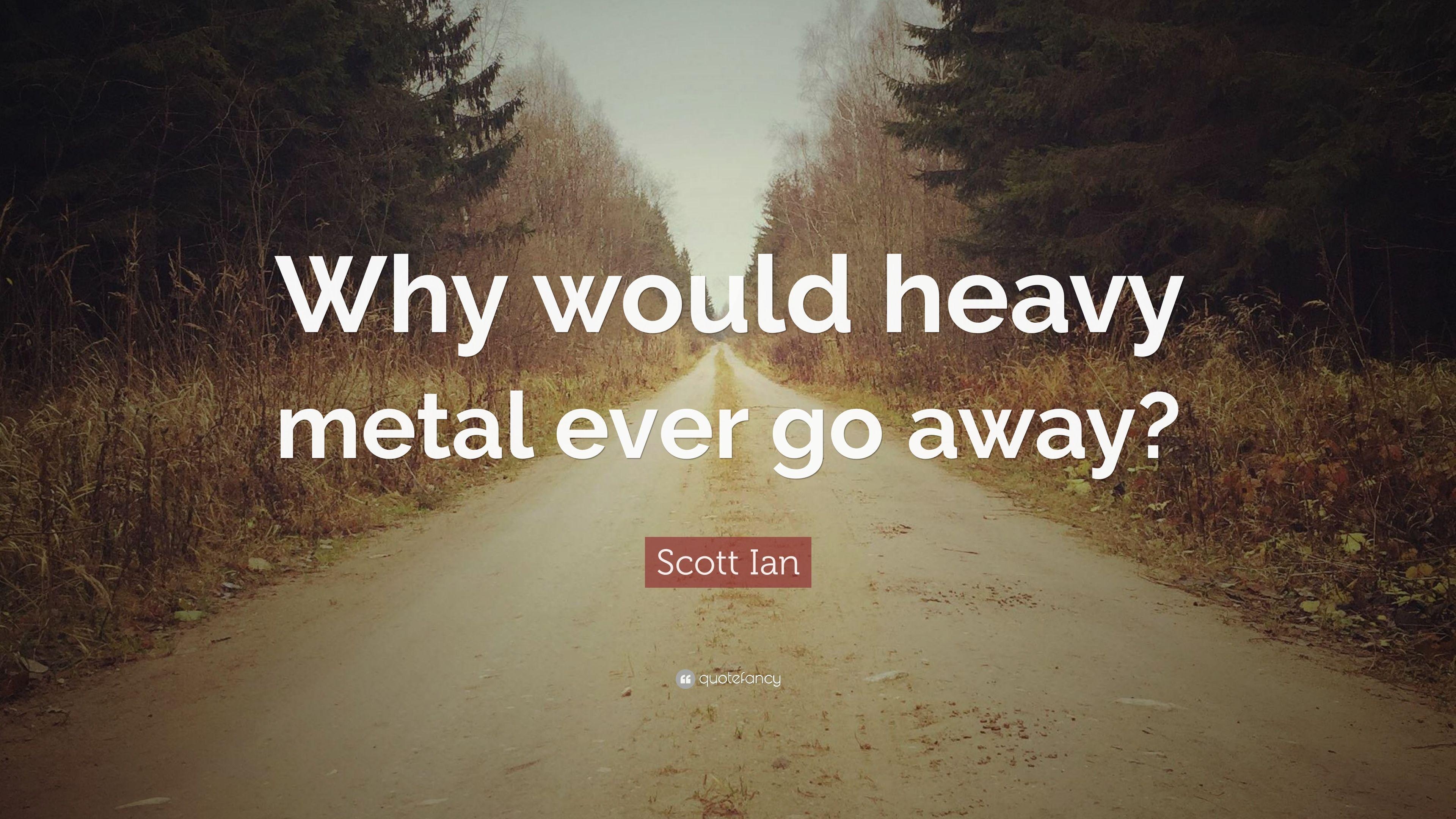 3840x2160 Scott Ian Quote: “Why would heavy metal ever go away?” 7, Desktop
