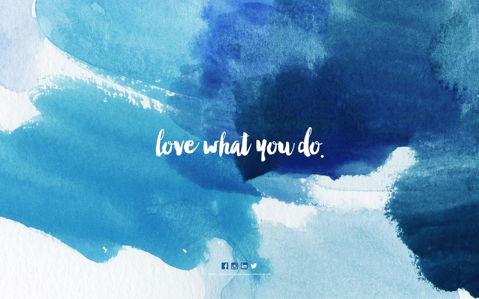 1680x1050 Love What You Do. Laptop wallpaper, Laptop, Desktop