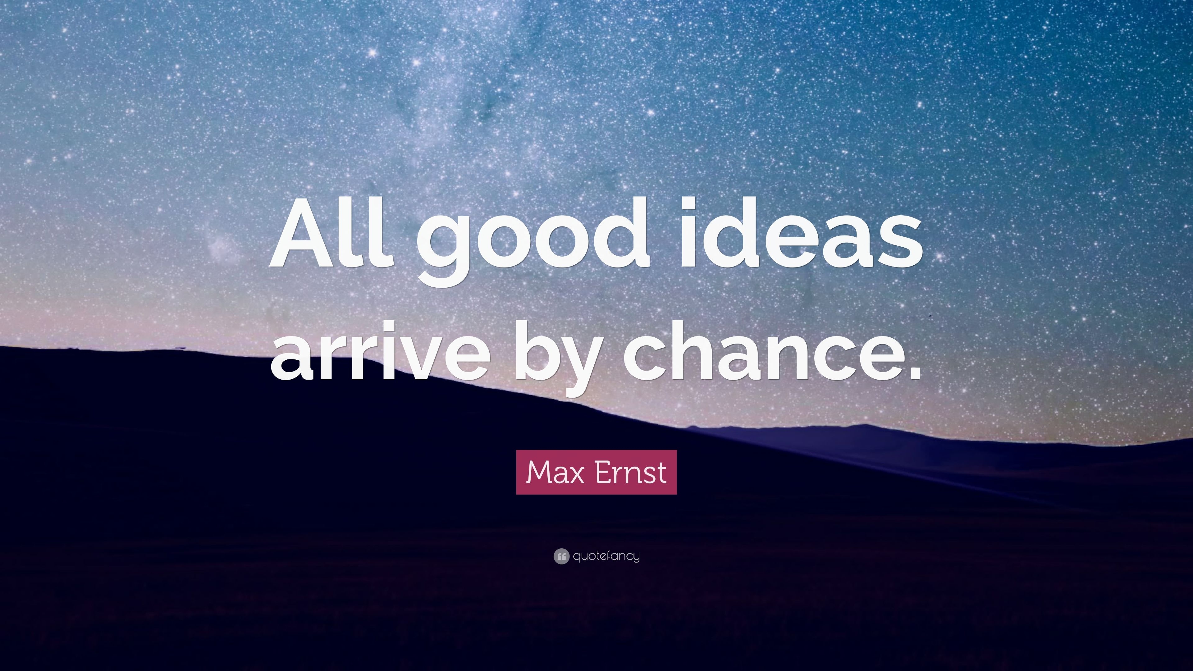 3840x2160 Max Ernst Quote: “All good ideas arrive by chance.” 7 wallpaper, Desktop