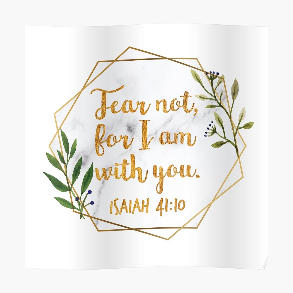 1000x1000 Fear Not, For I Am With You. Isaiah, 41:10 Sticker By Bryce LiSi, Phone