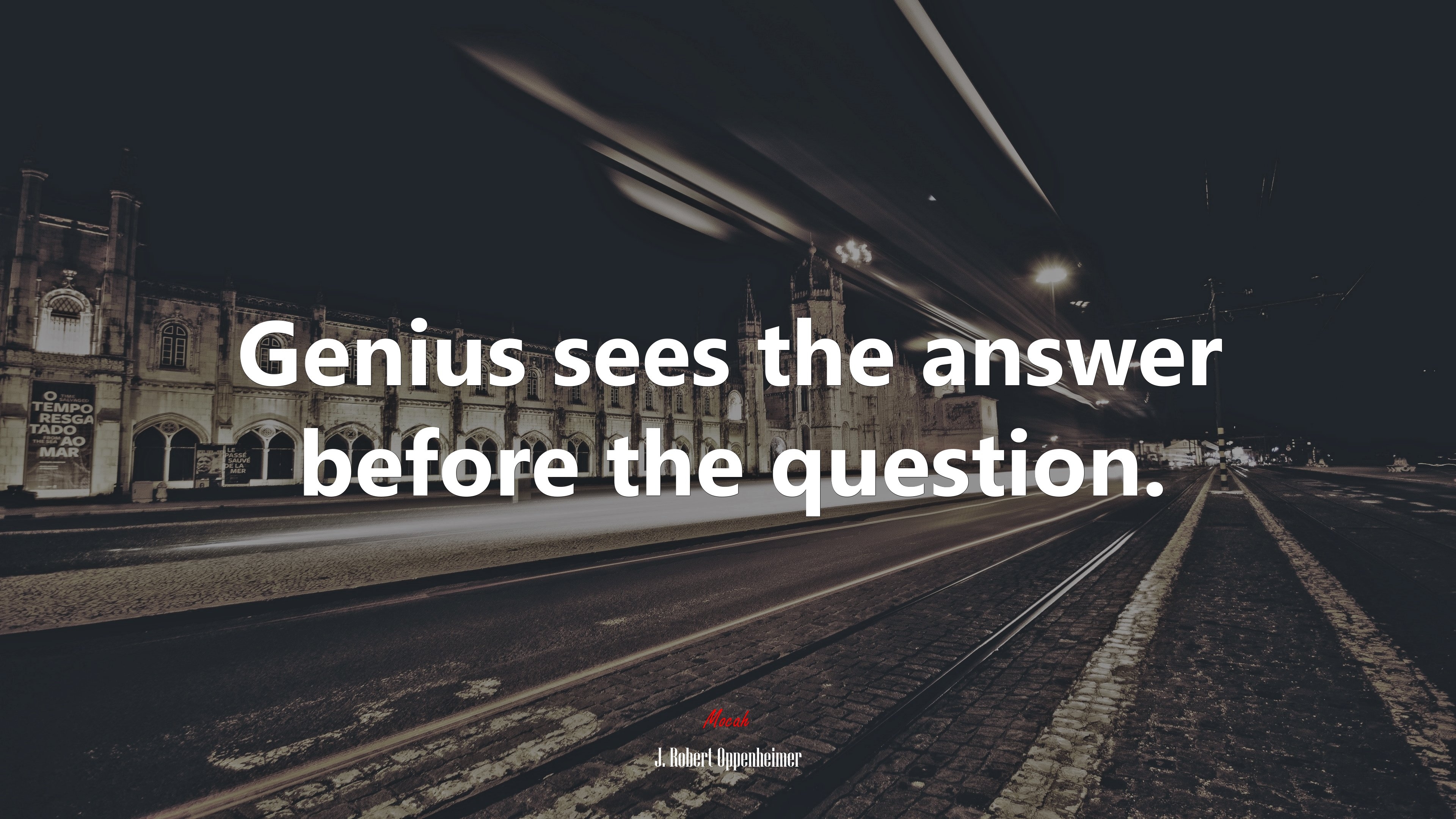 3840x2160 Genius sees the answer before the question. J. Robert Oppenheimer quote Gallery HD Wallpaper, Desktop