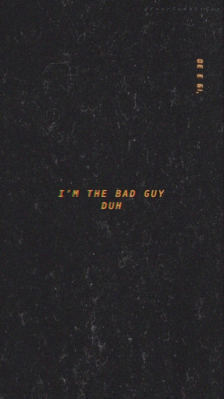 720x1280 phone wallpaper lyrics handyhintergrundbild BADDIEPINS123 Eilish, Phone