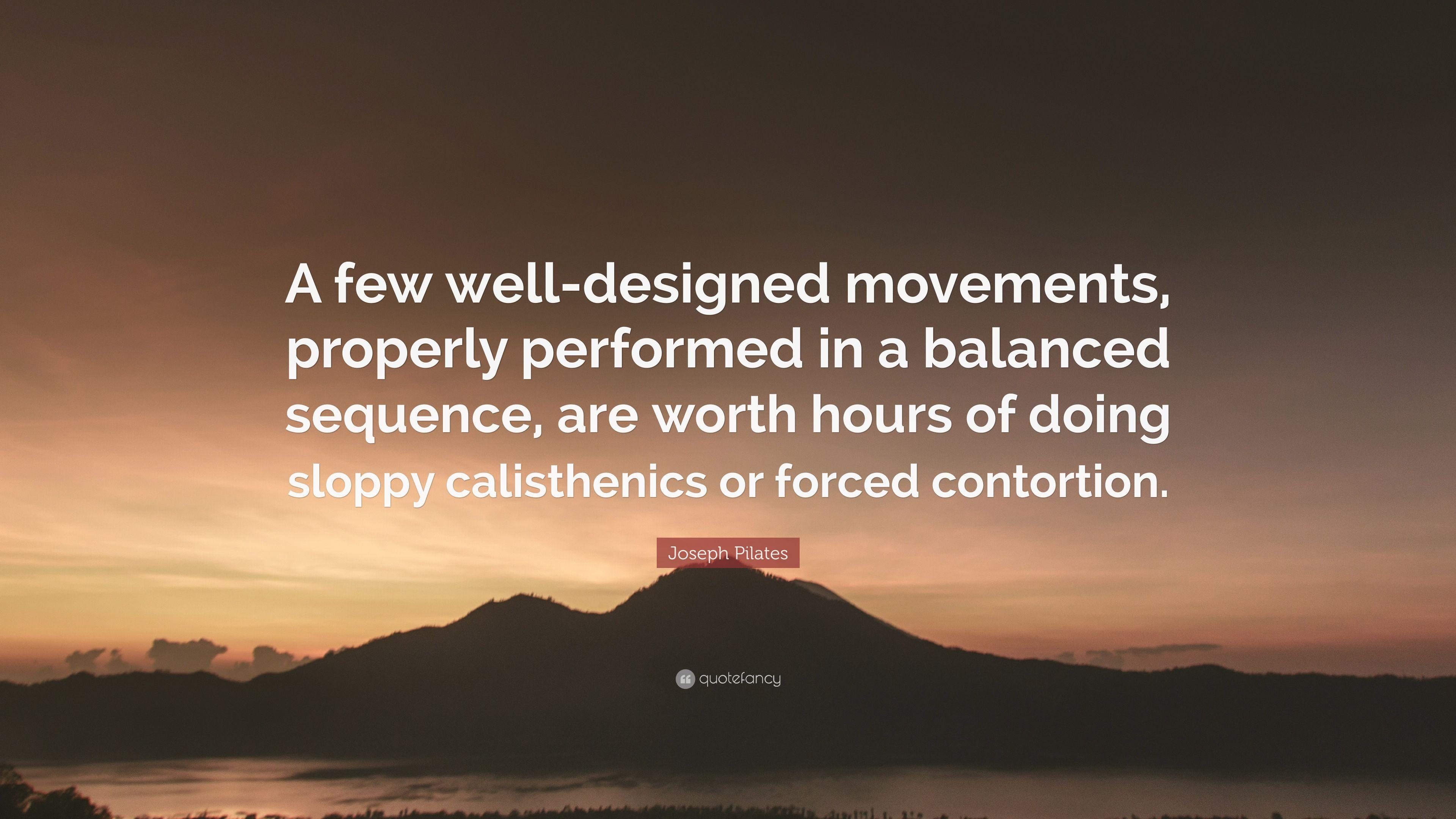 3840x2160 Joseph Pilates Quote: “A Few Well Designed Movements, Properly, Desktop