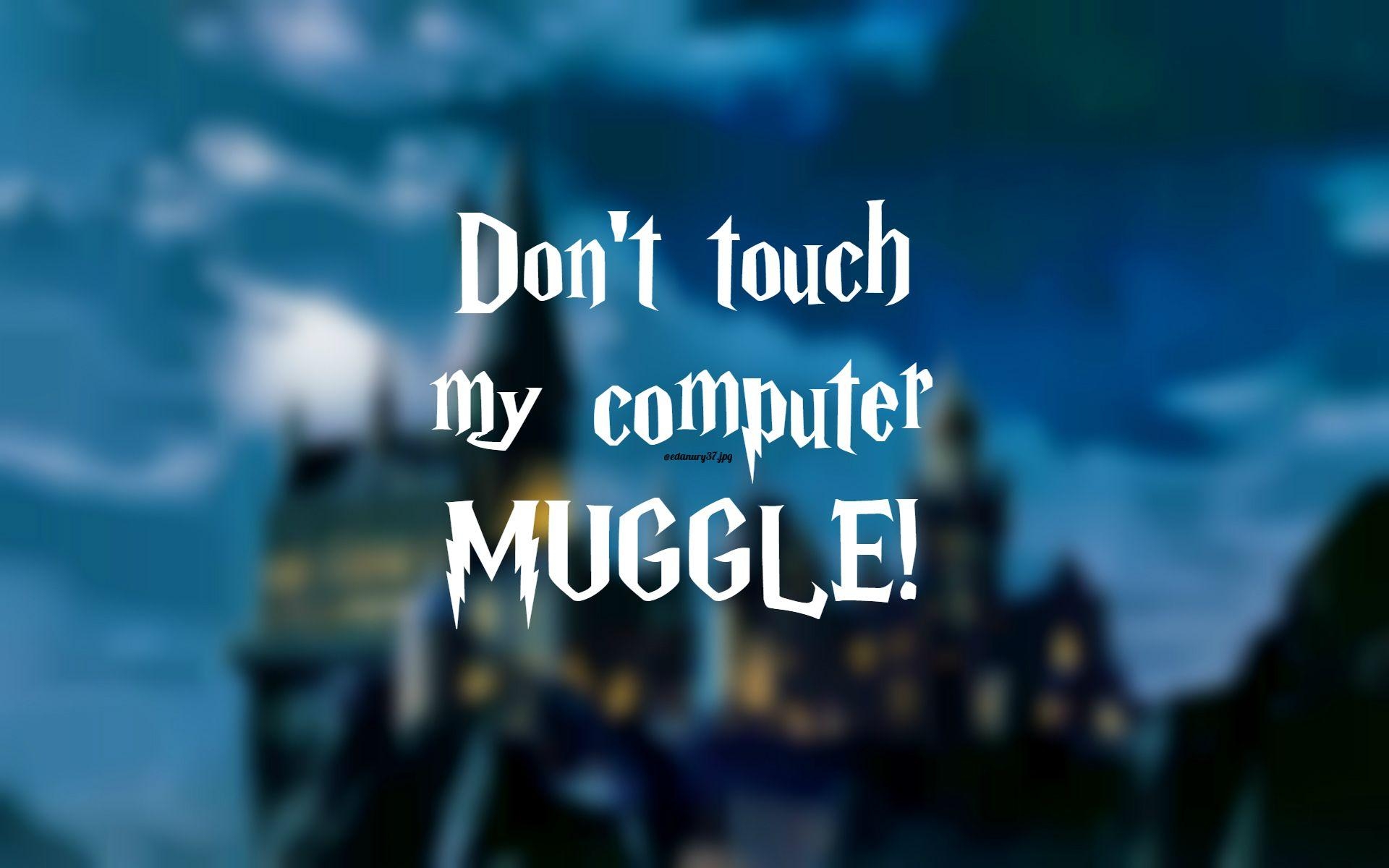 1920x1200 Dont Touch My Laptop Muggle Wallpaper Free Dont Touch, Desktop