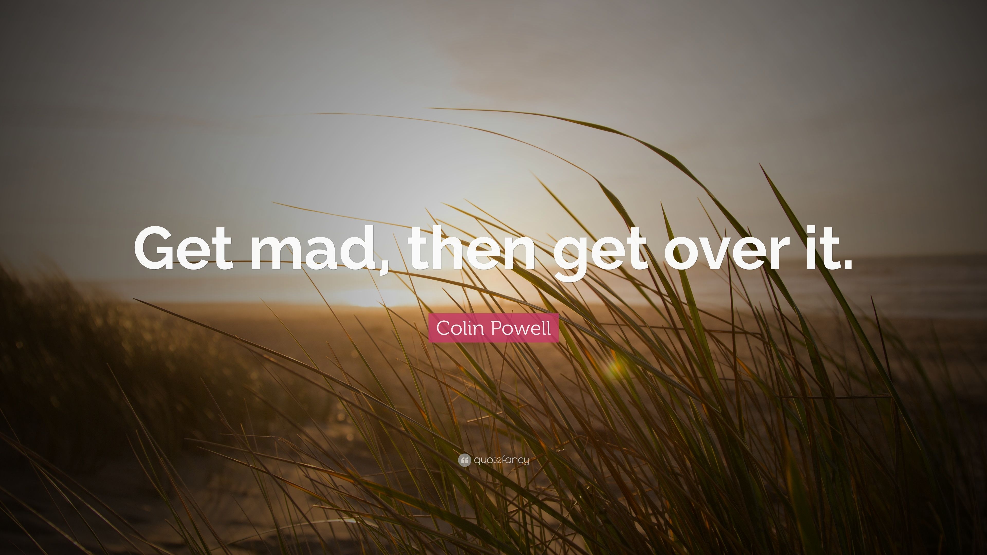 3840x2160 Colin Powell Quote: “Get mad, then get over it.” 24 wallpaper, Desktop