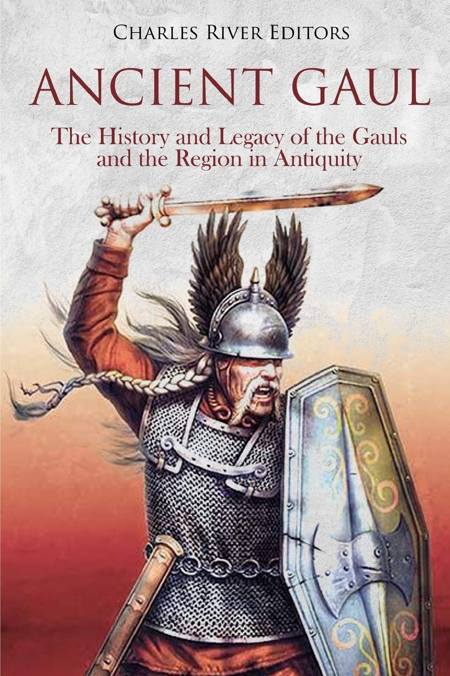 910x1360 Ancient Gaul: The History and Legacy of the Gauls and the Region in Antiquity: Charles River Editors: 9781726259361: Books, Phone