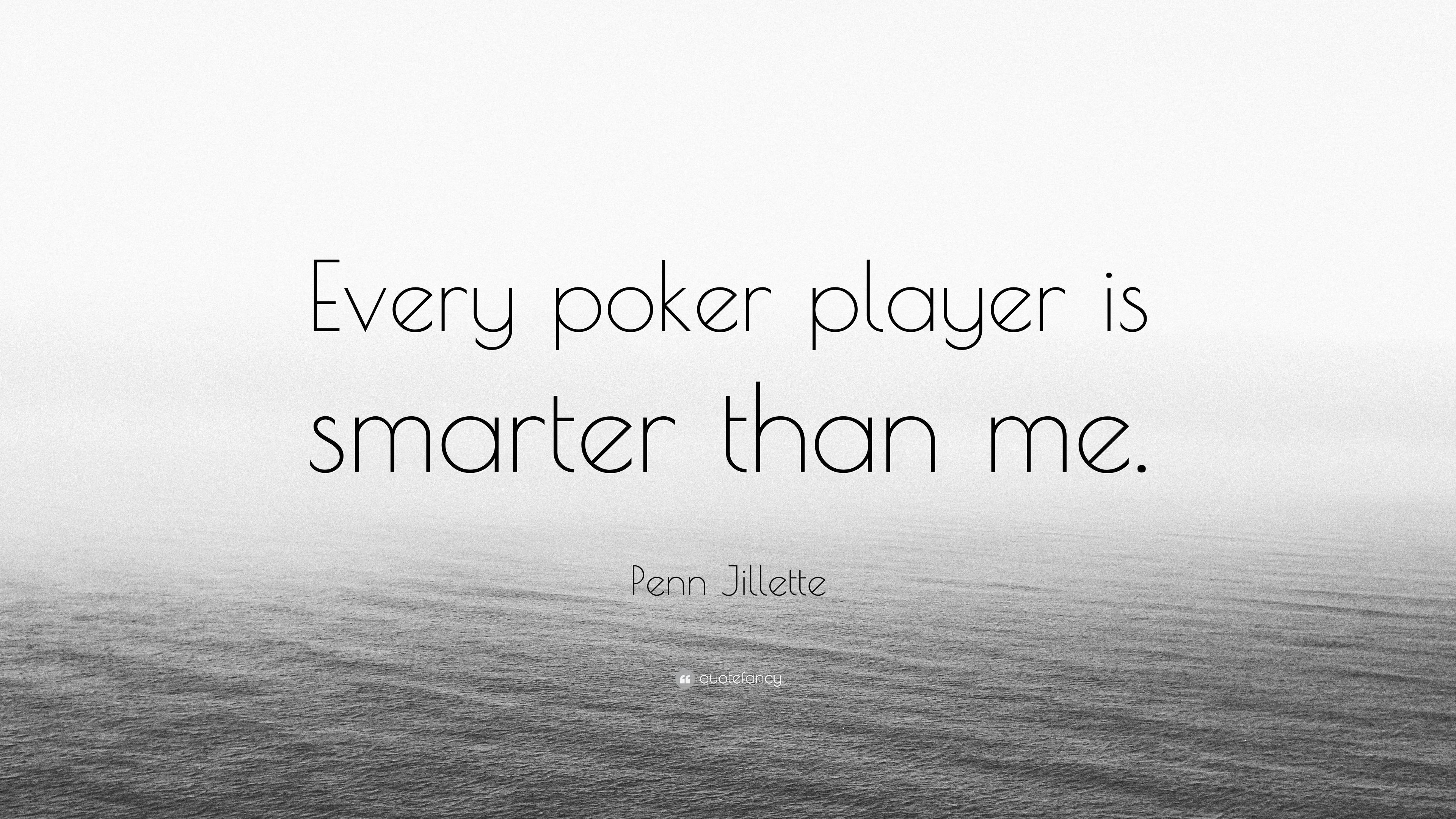 3840x2160 Penn Jillette Quote: “Every poker player is smarter than me.” 7, Desktop