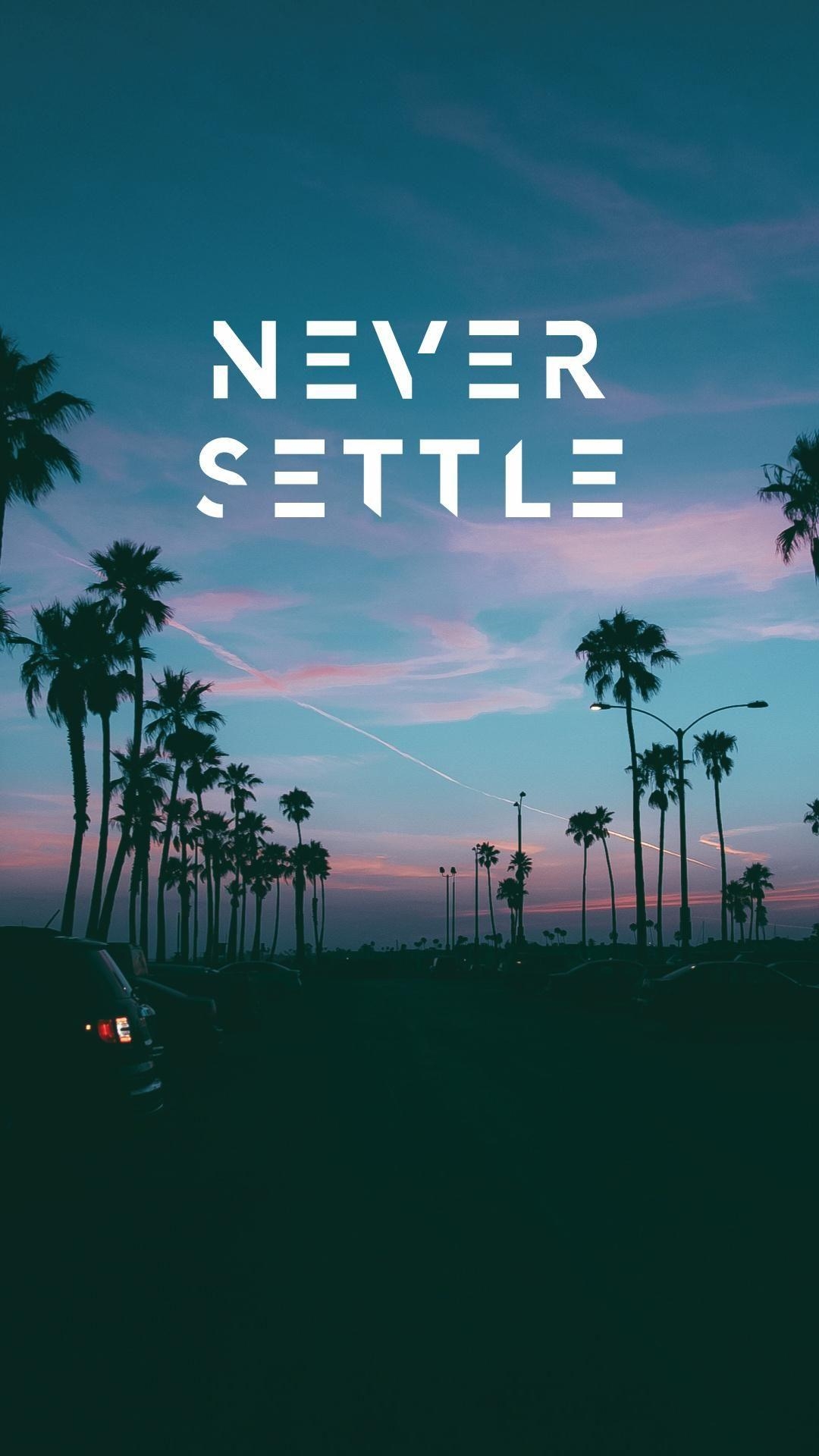 1080x1920 Never Settle. Never settle wallpaper, Background phone, Phone