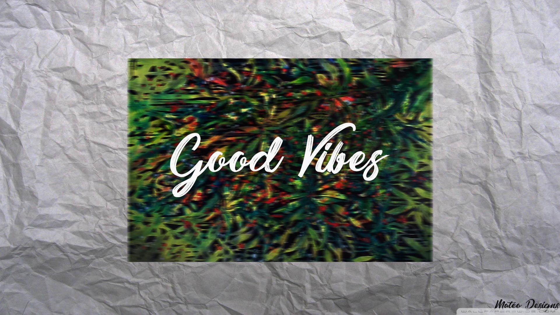 1920x1080 Good Vibes ❤ 4K HD Desktop Wallpaper for 4K Ultra HD TV • Tablet, Desktop