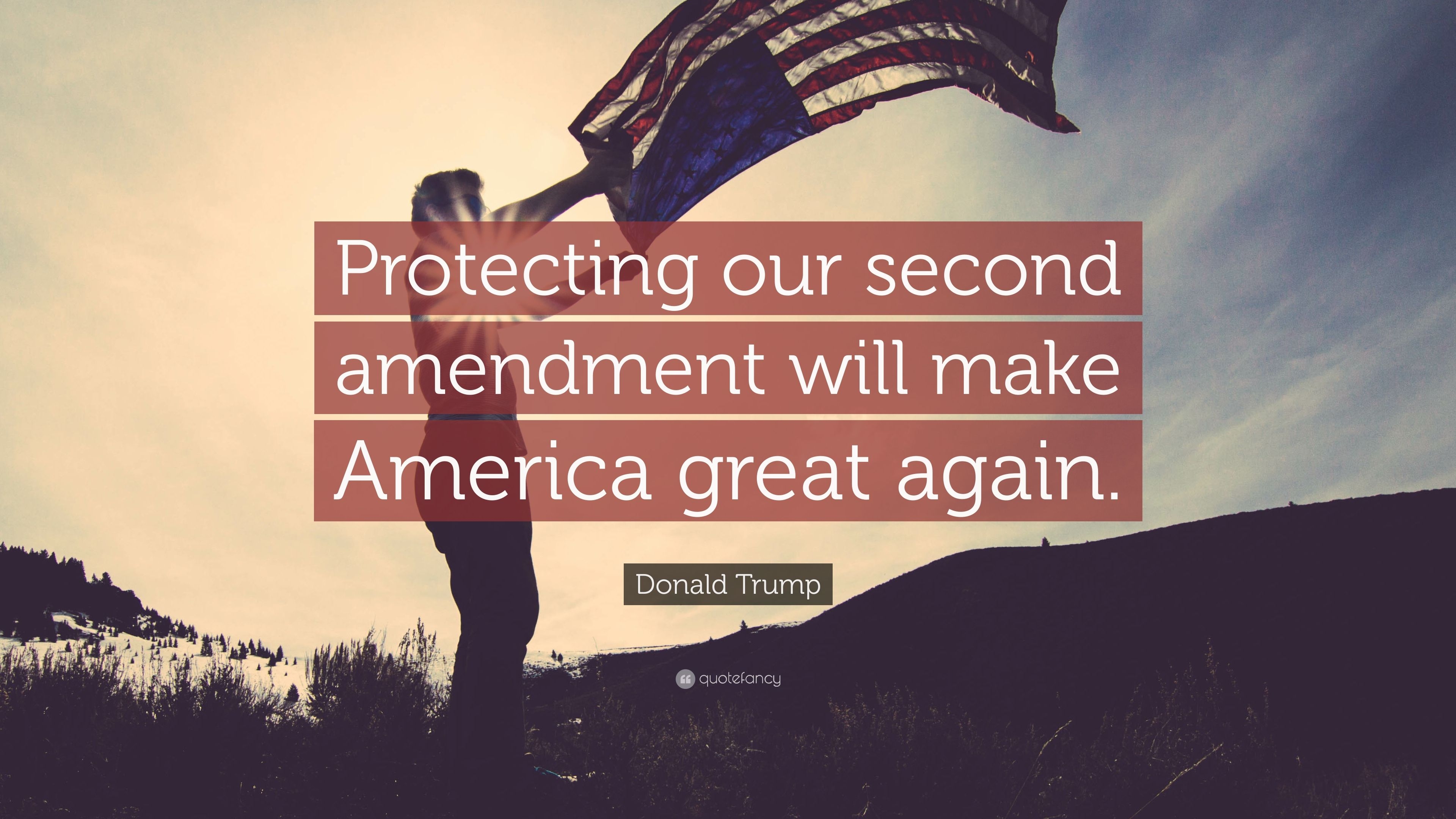 3840x2160 Donald Trump Quote: “Protecting our second amendment will make, Desktop