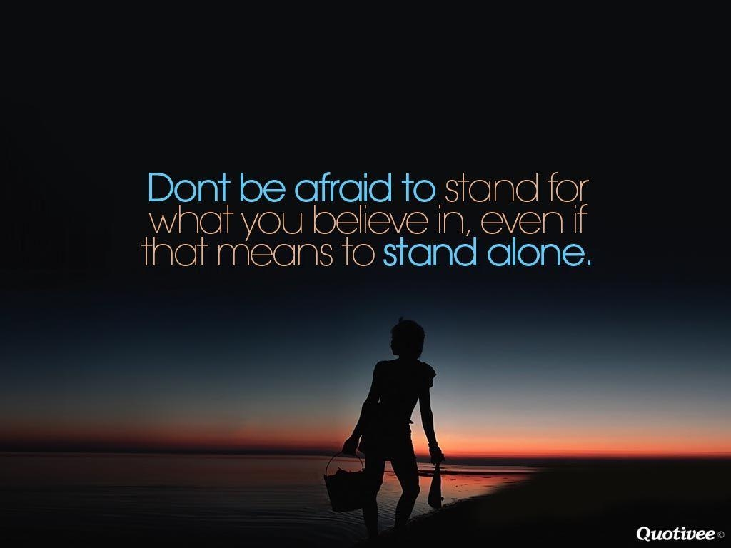 1030x770 Don't be Afraid to Stand Alone, Desktop