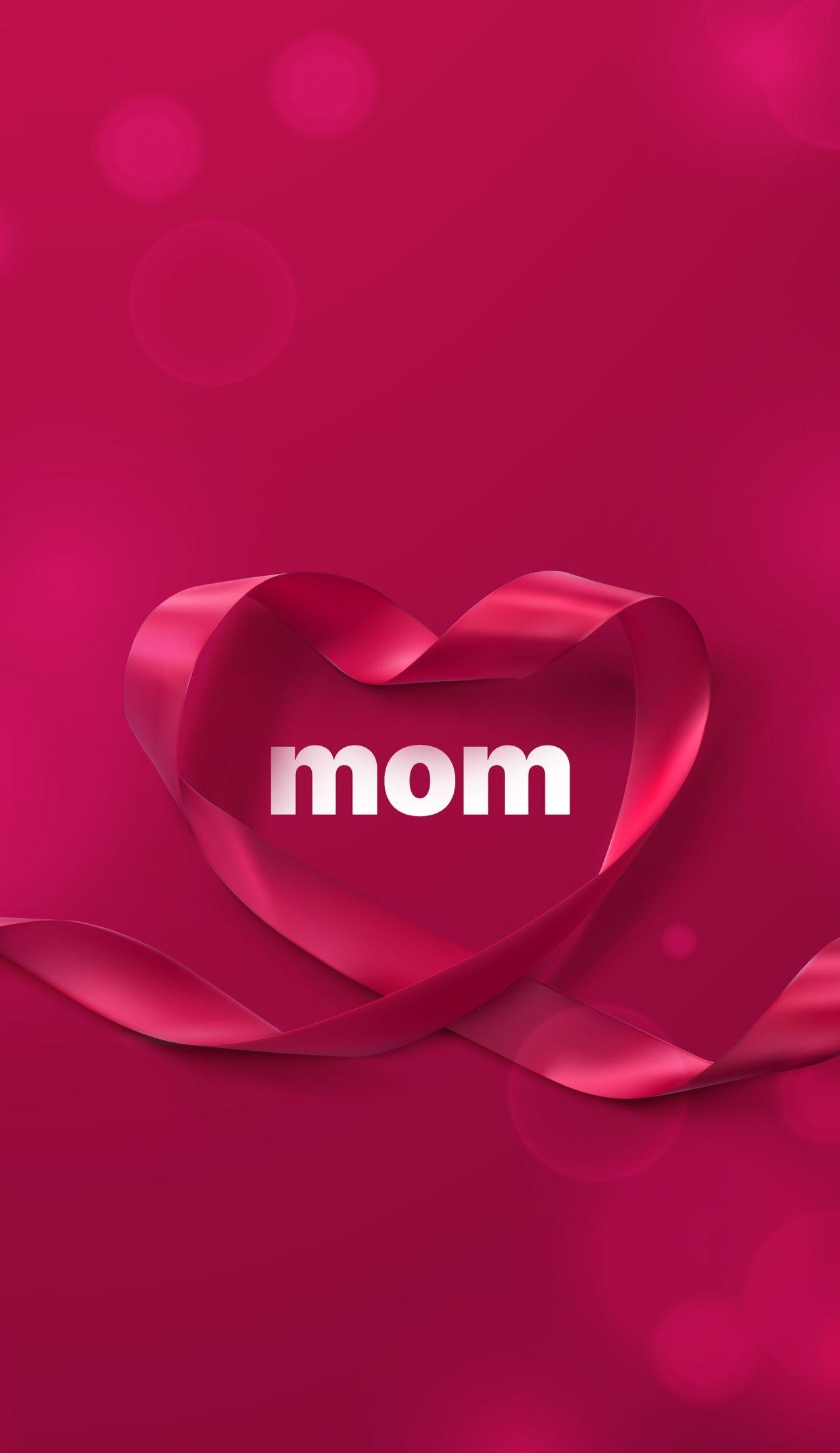 1280x2210 Happy Mother's Day. Love mom, Happy mothers, Phone