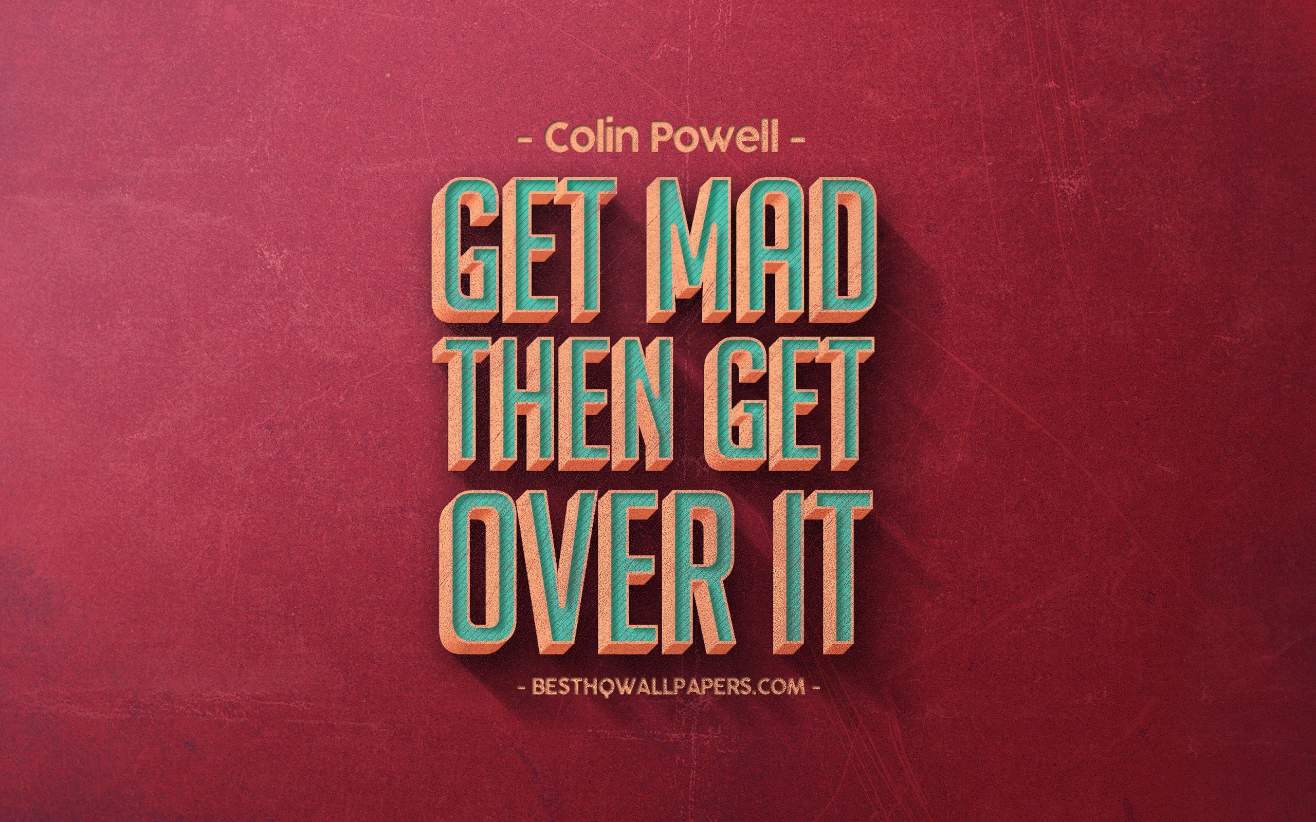 2560x1600 Download wallpaper Get mad then get over it, Colin Powell quotes, Desktop