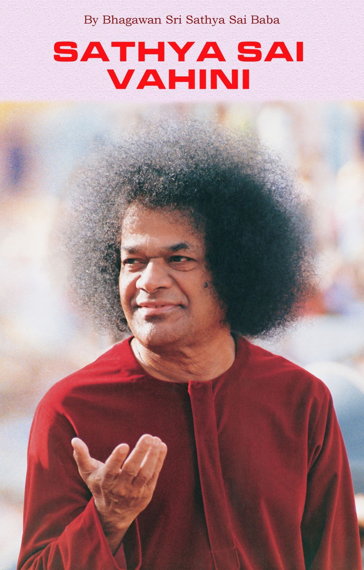 1200x1880 Sathya Sai Vahini eBook by Bhagawan Sri Sathya Sai Baba. Rakuten Kobo United States, Phone