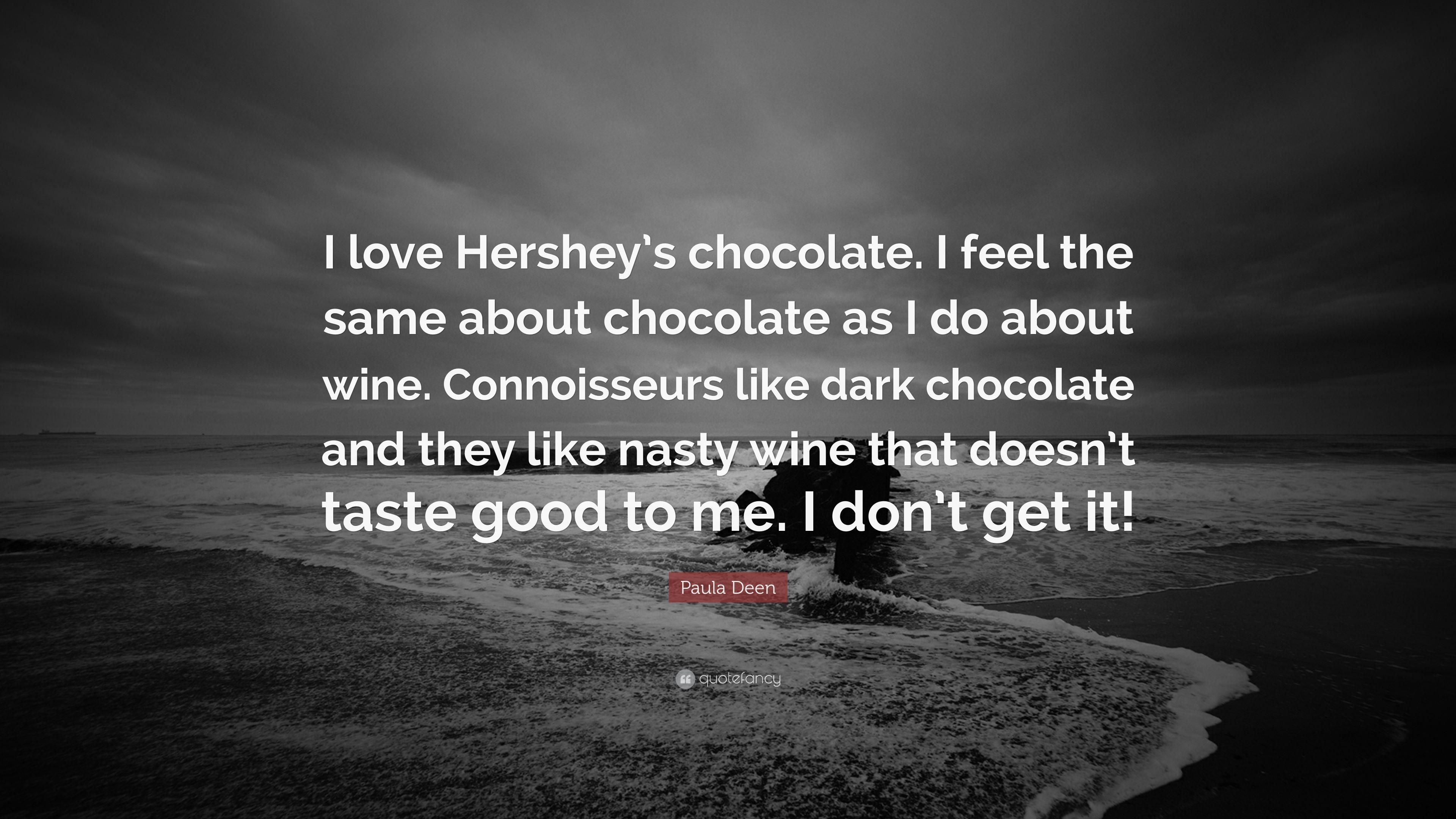 3840x2160 Paula Deen Quote: “I love Hershey's chocolate. I feel the same about, Desktop