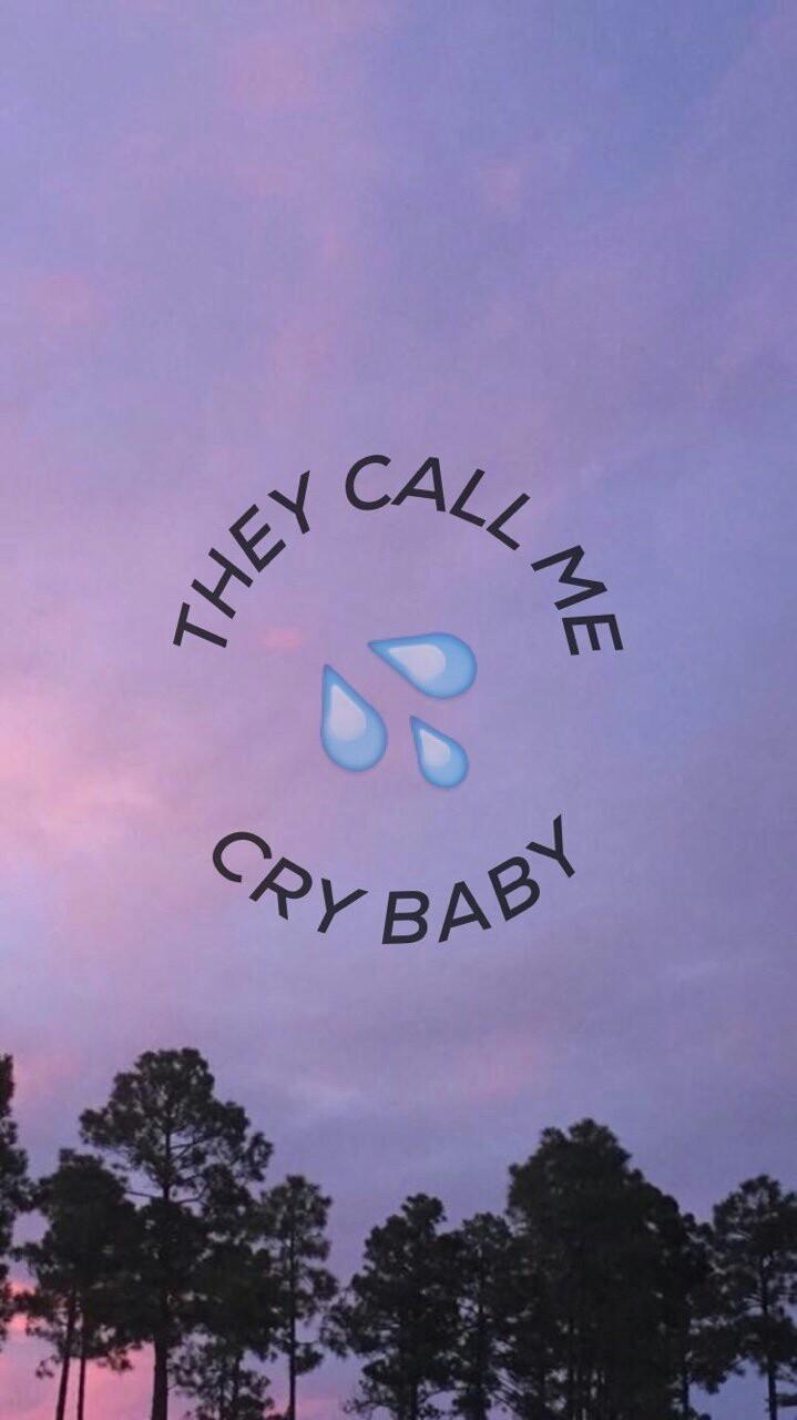 720x1280 they call me cry baby, Phone