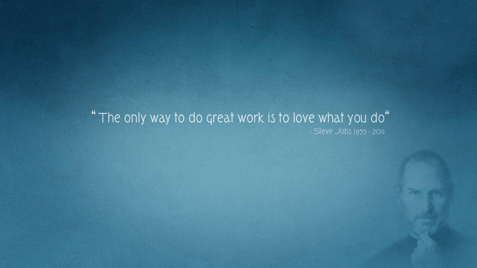 1920x1080 Best Thoughts on Love Your Work Motivation Quote of Steve Jobs Photo, Desktop