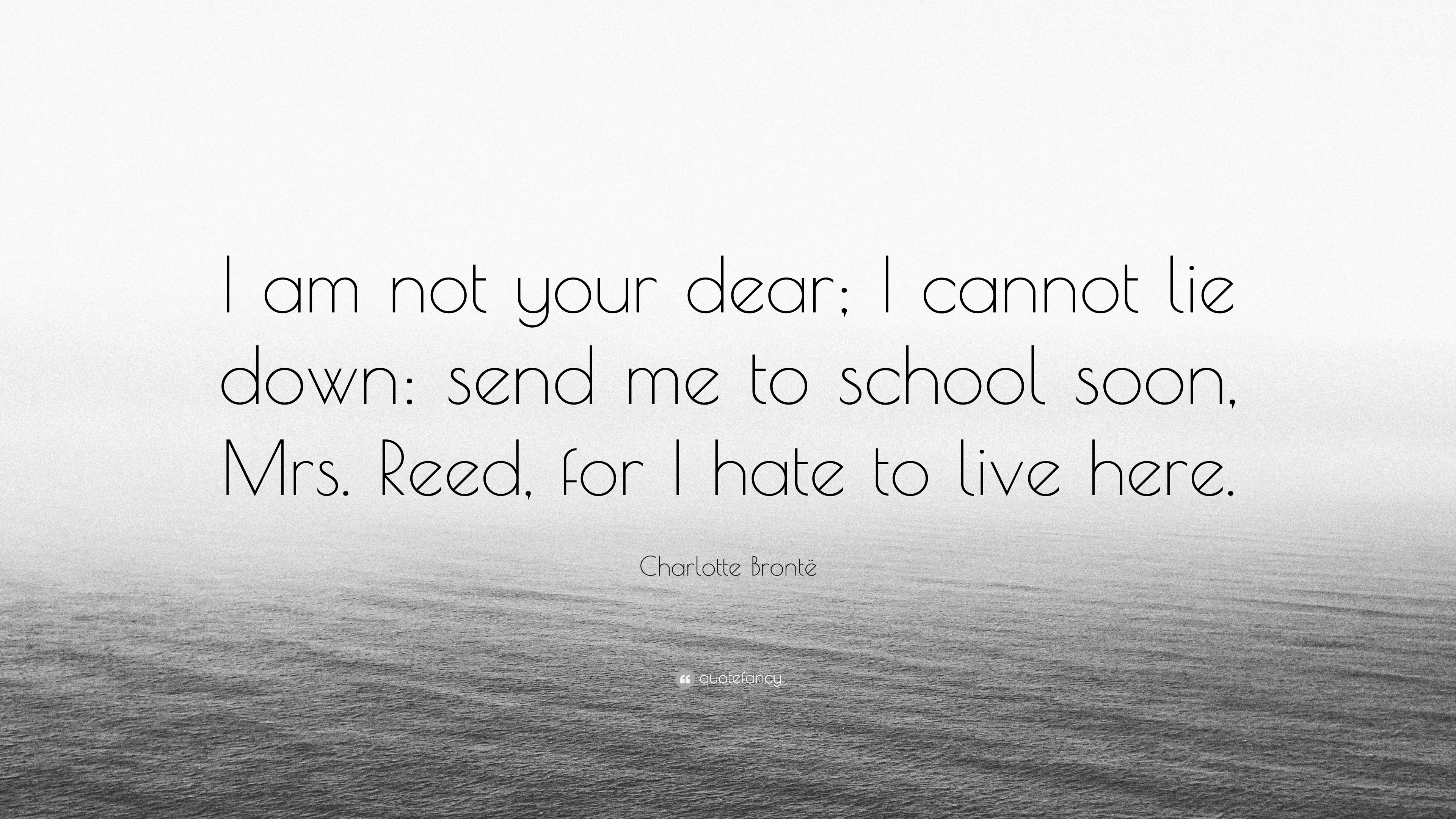 3840x2160 Charlotte Brontë Quote: “I am not your dear; I cannot lie, Desktop