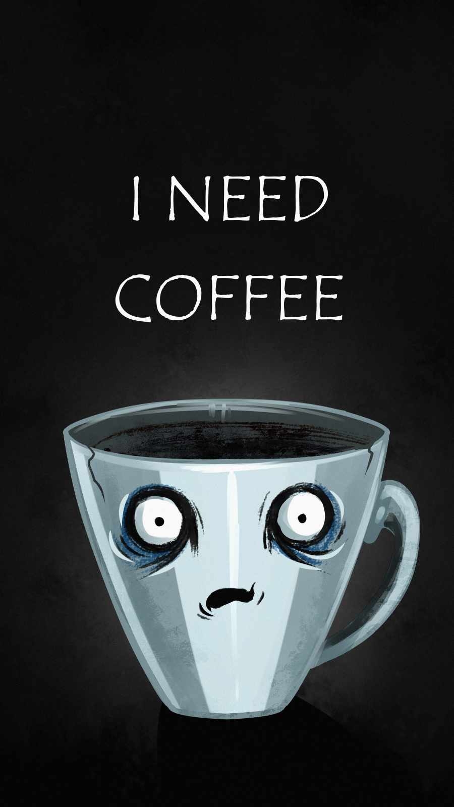 900x1600 I Need Coffee Wallpaper, iPhone Wallpaper, Phone