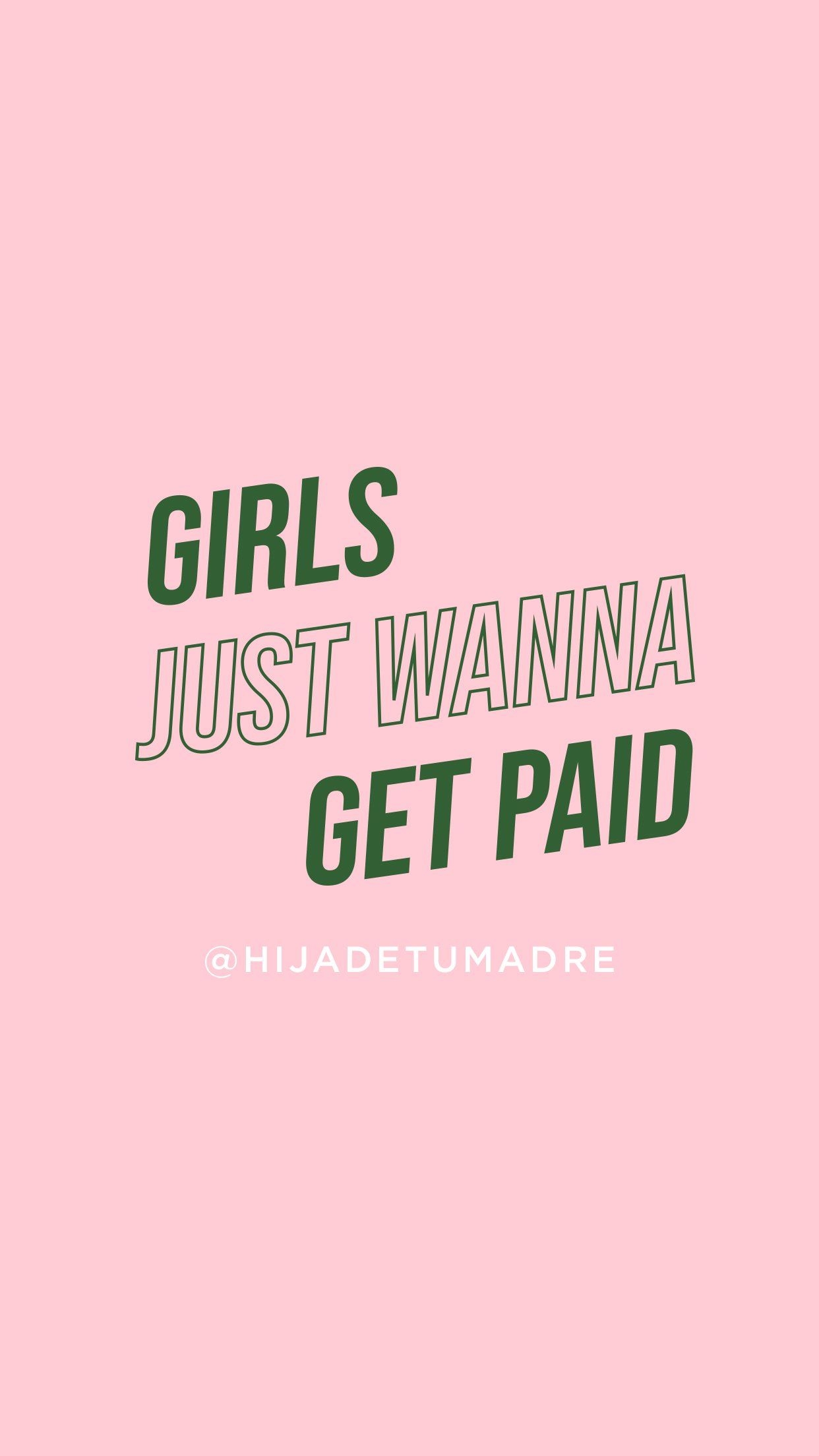 1250x2210 Girls Just Wanna Get Paid Phone Wallpaper, Phone