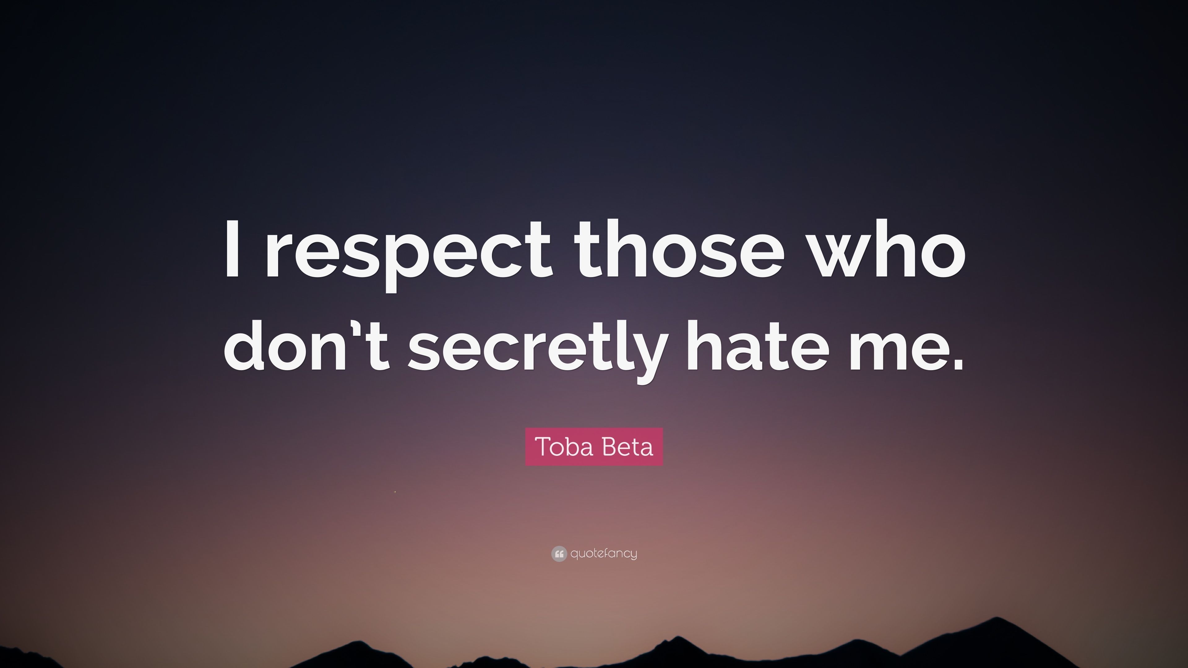 3840x2160 Toba Beta Quote: “I respect those who don't secretly hate me.” 10, Desktop