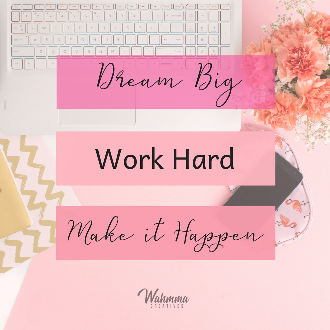 1080x1080 Dream big, work hard, make it happen!. Dream big work hard, Dream big, Quote cards, Phone