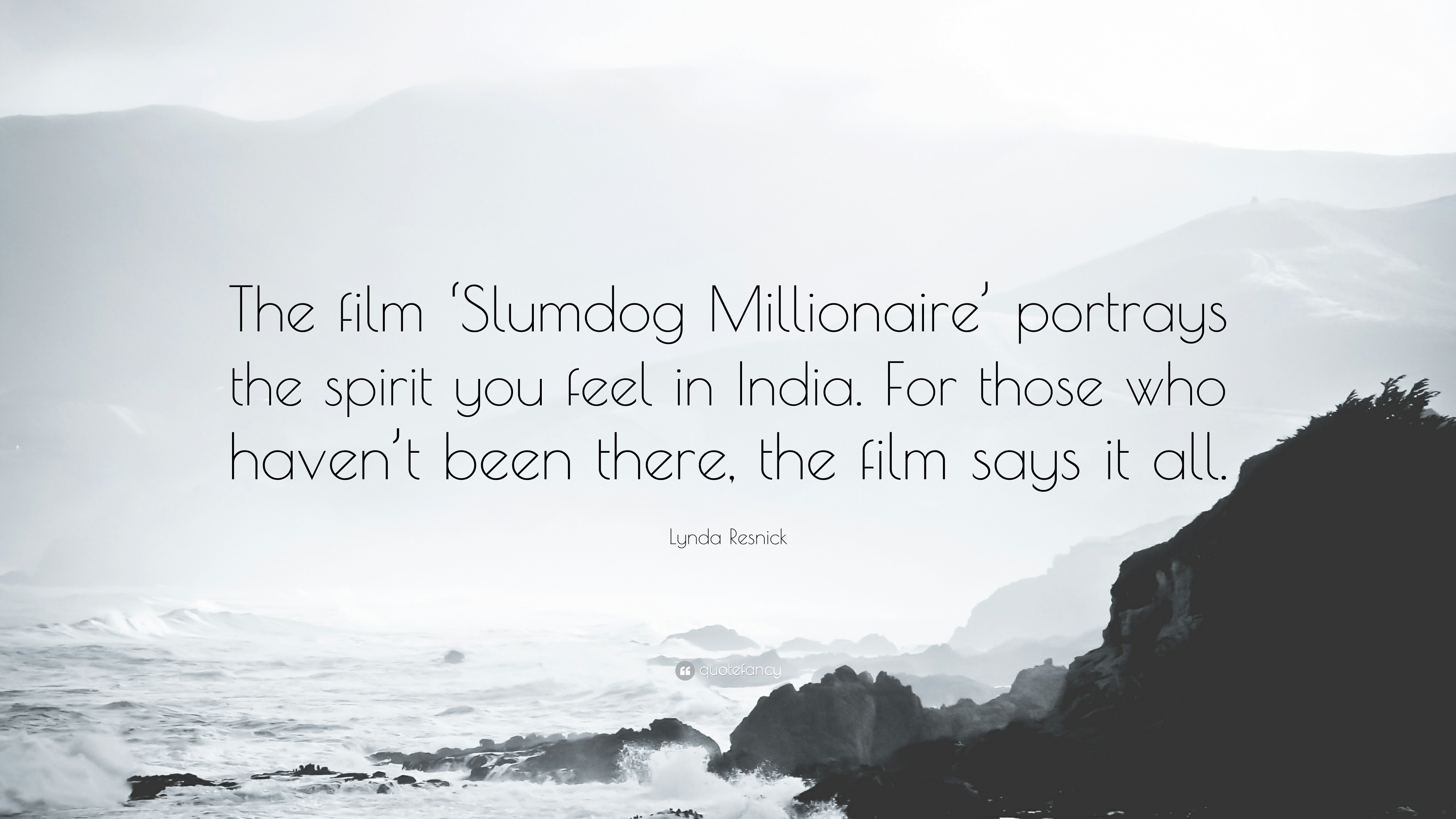 3840x2160 Lynda Resnick Quote: “The film 'Slumdog Millionaire' portrays, Desktop