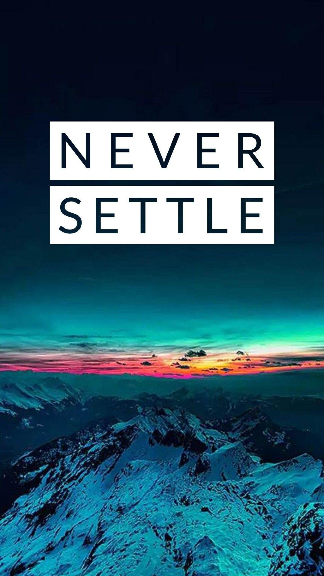 1080x1920 Never settle. Never settle wallpaper, Oneplus wallpaper, Black, Phone