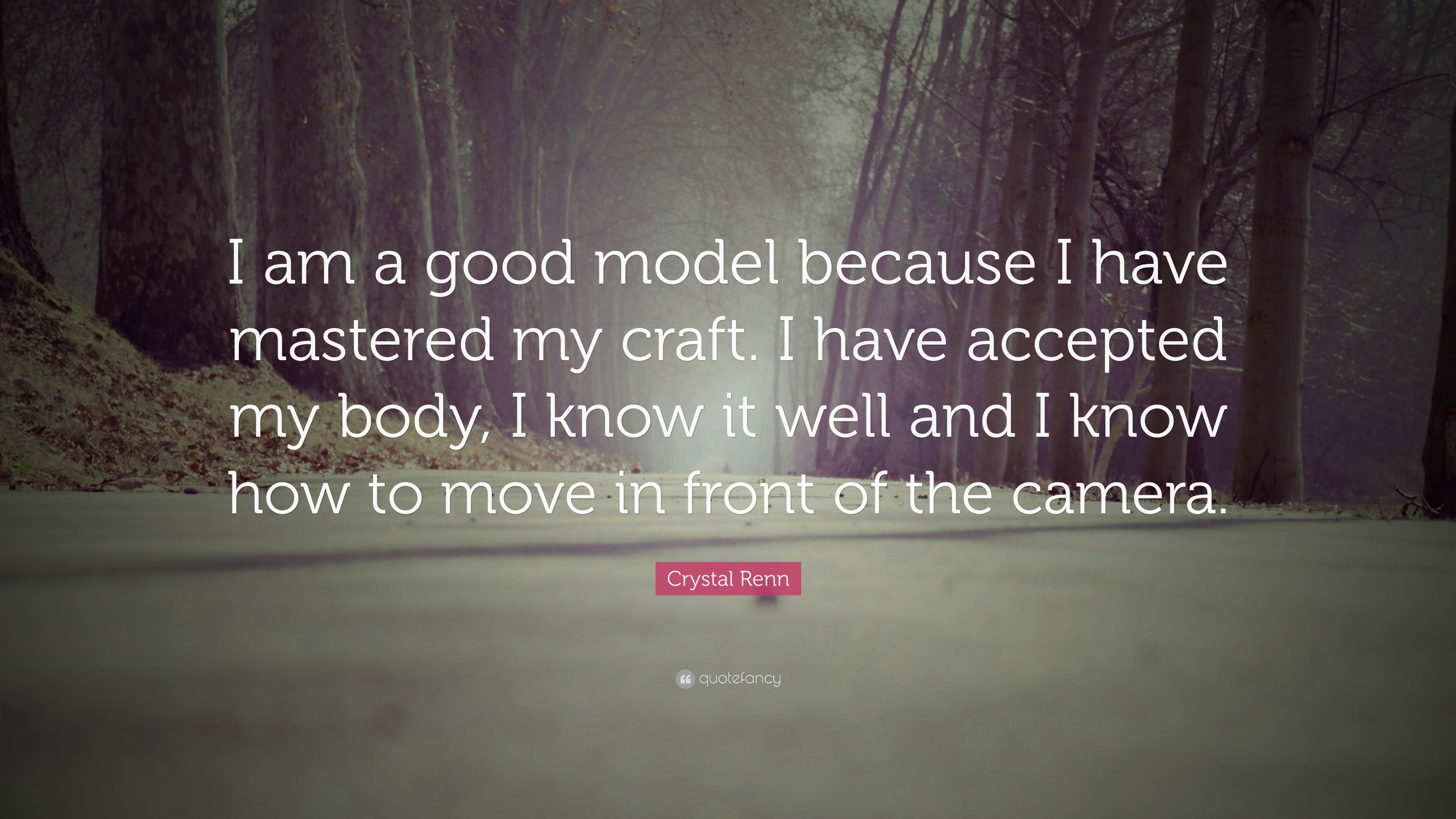 3840x2160 Crystal Renn Quote: “I am a good model because I have mastered my, Desktop