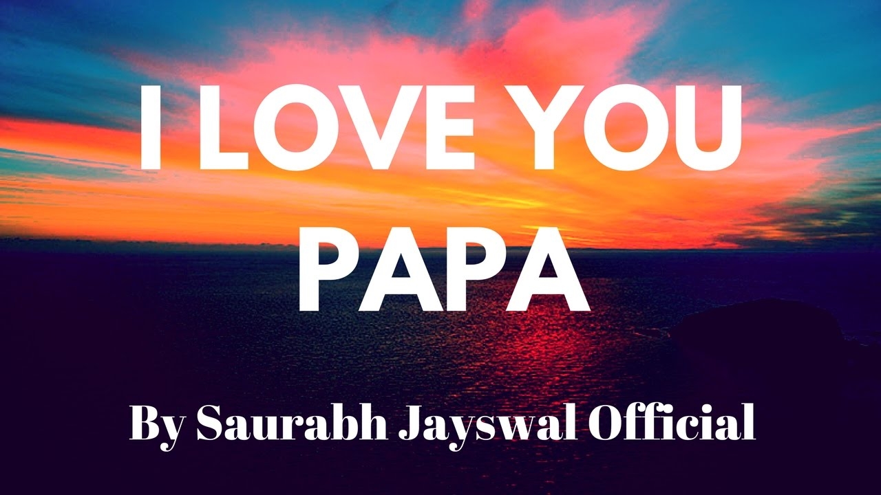 1280x720 I Love You Papa !, Desktop