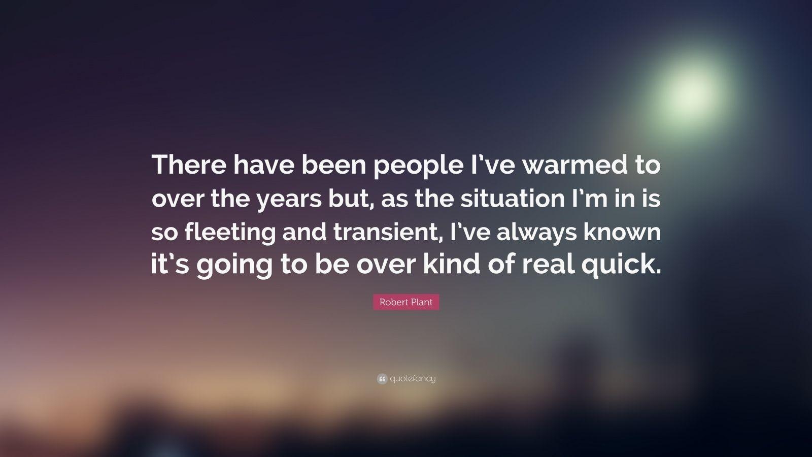 1600x900 Robert Plant Quote: “There have been people I've warmed to over, Desktop