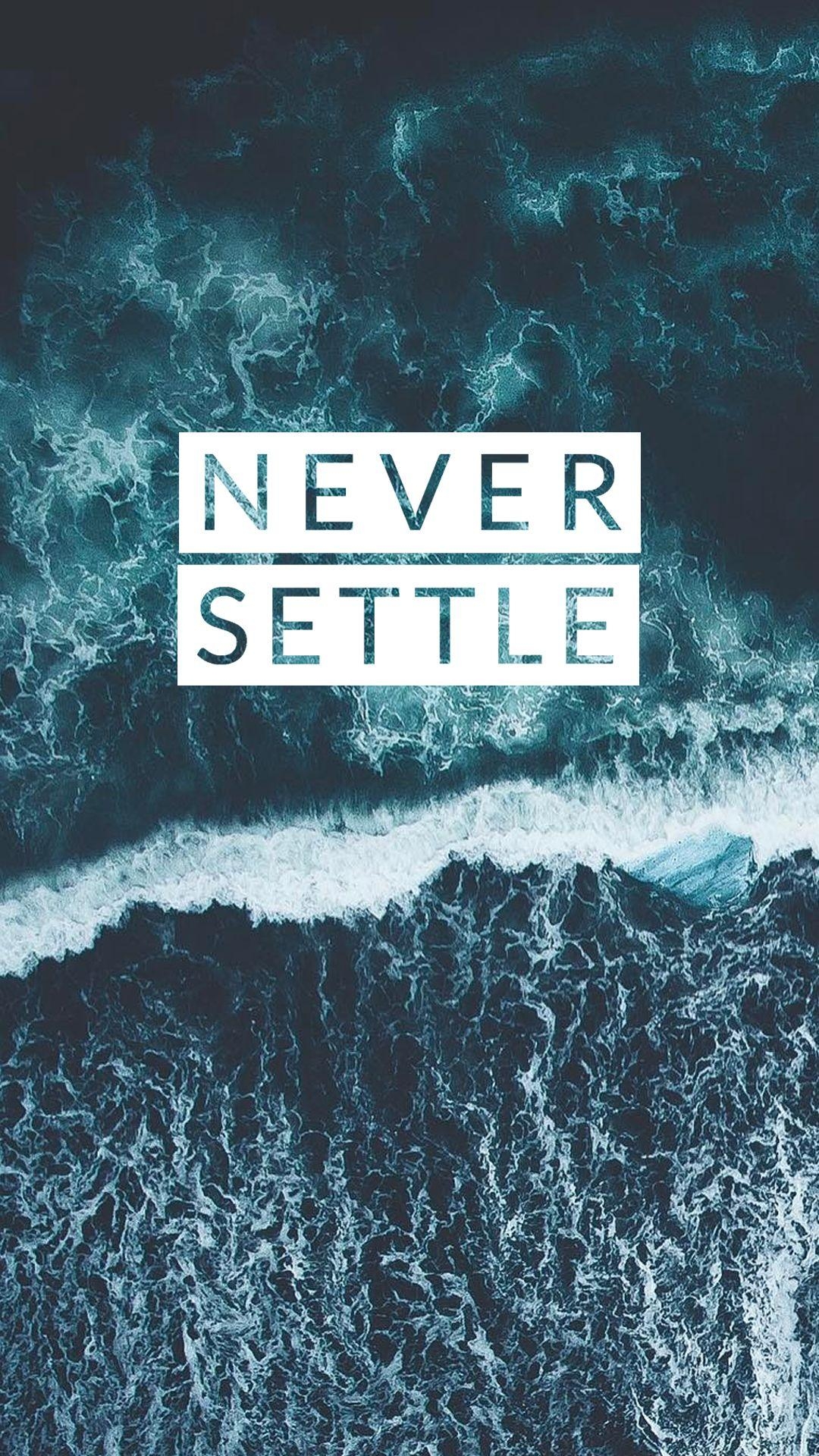 1080x1920 Never Settle Wallpaper Collection, Phone