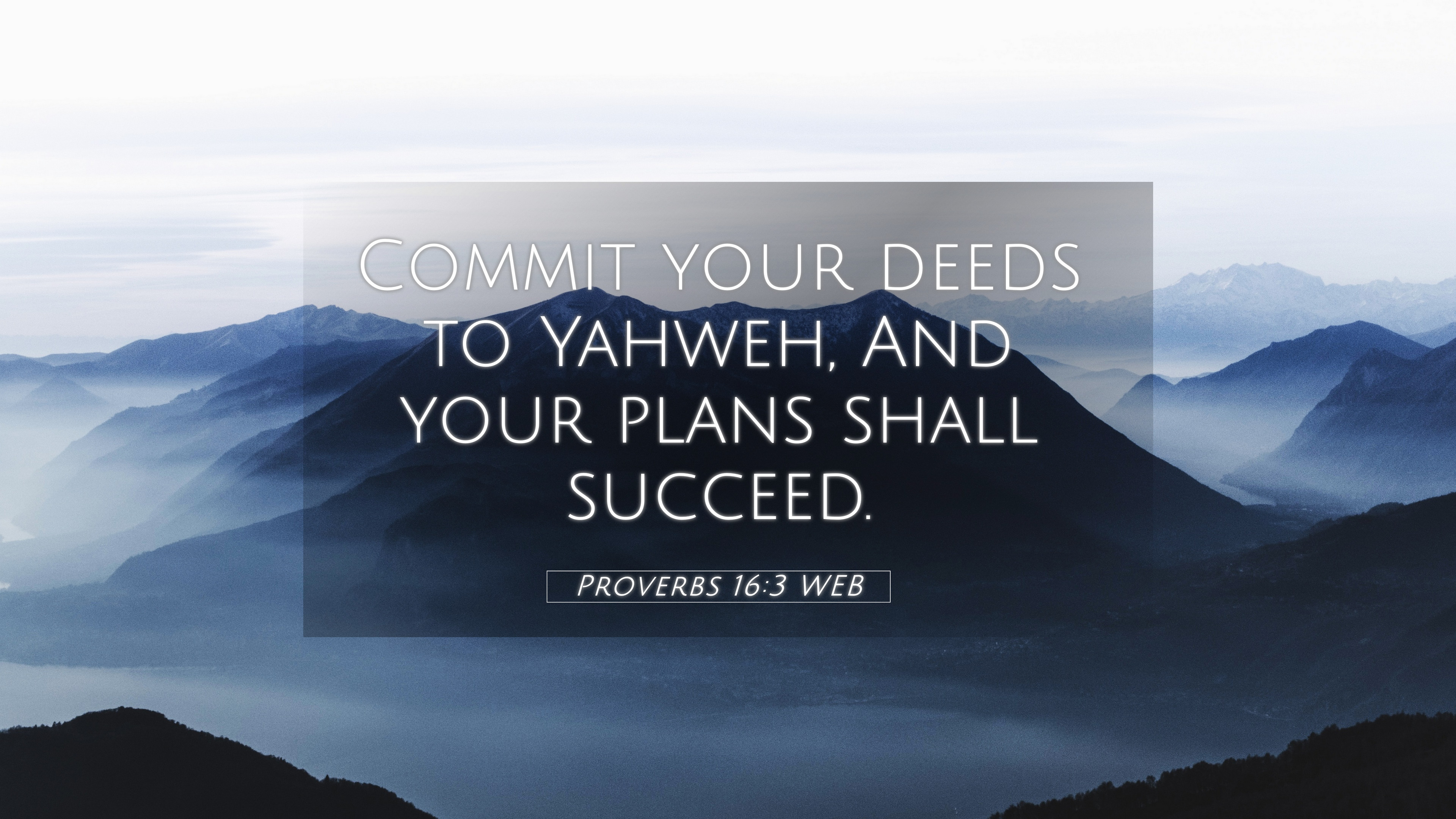 3840x2160 Proverbs 16:3 WEB 4K Wallpaper your deeds to Yahweh, And your plans shall, Desktop