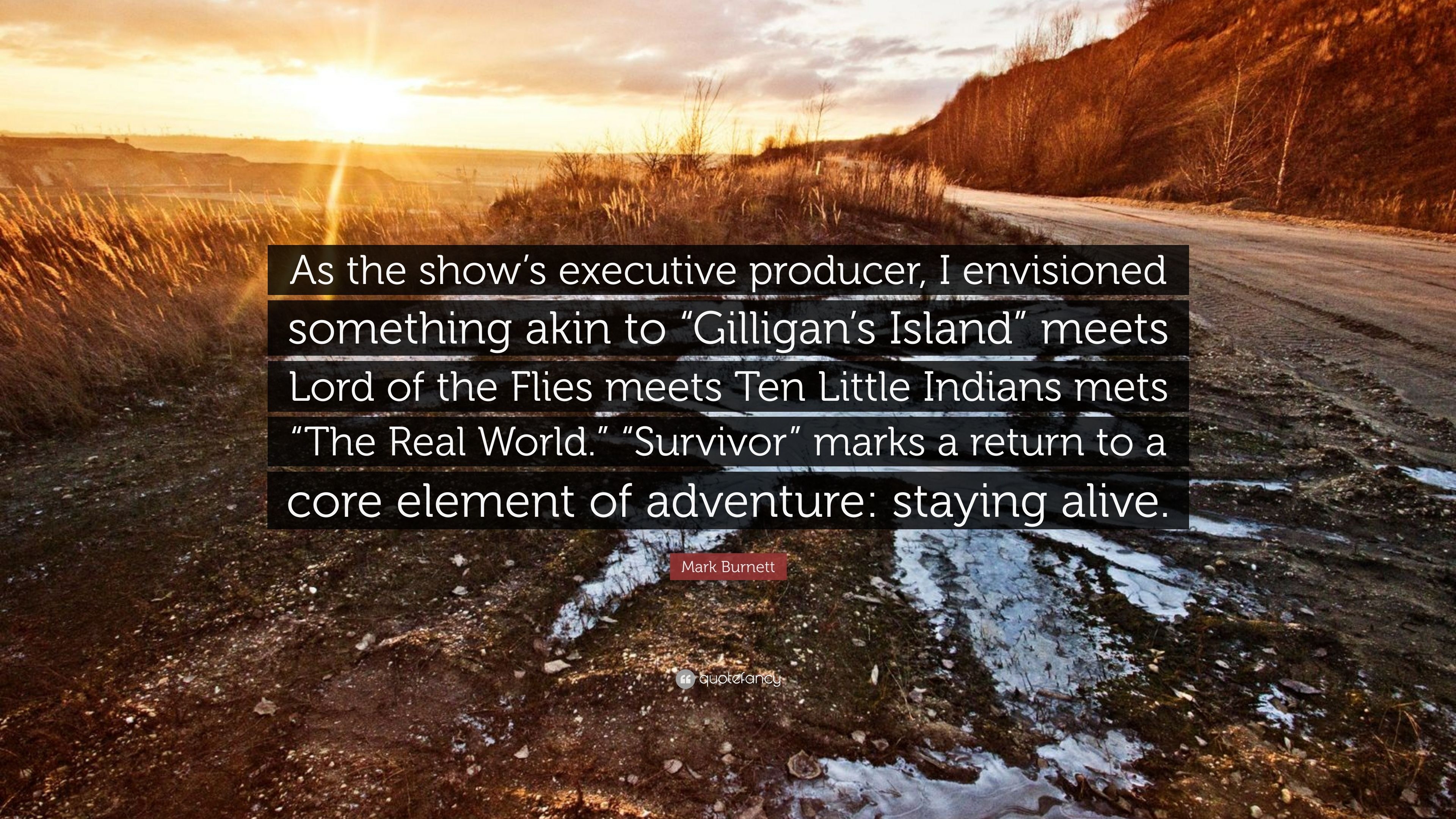 3840x2160 Mark Burnett Quote: “As the show's executive producer, I, Desktop