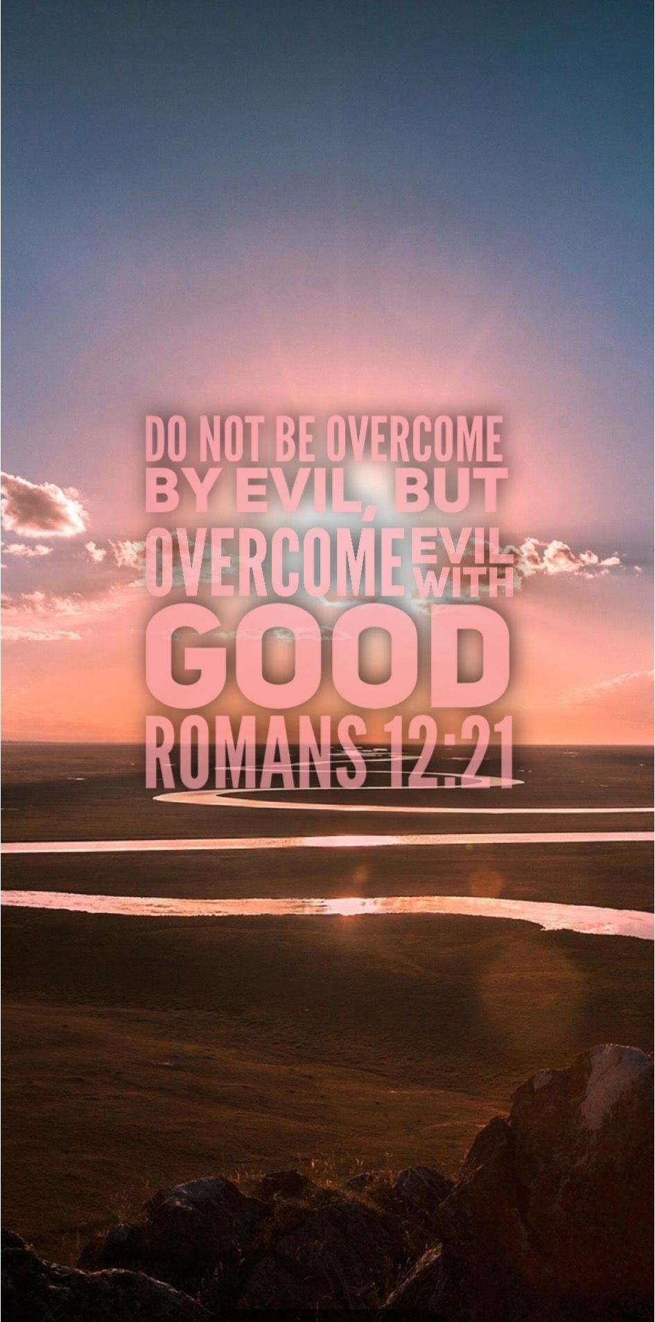 950x1910 Romans 12:21. Overcome evil with good, Romans 12 Romans 12, Phone