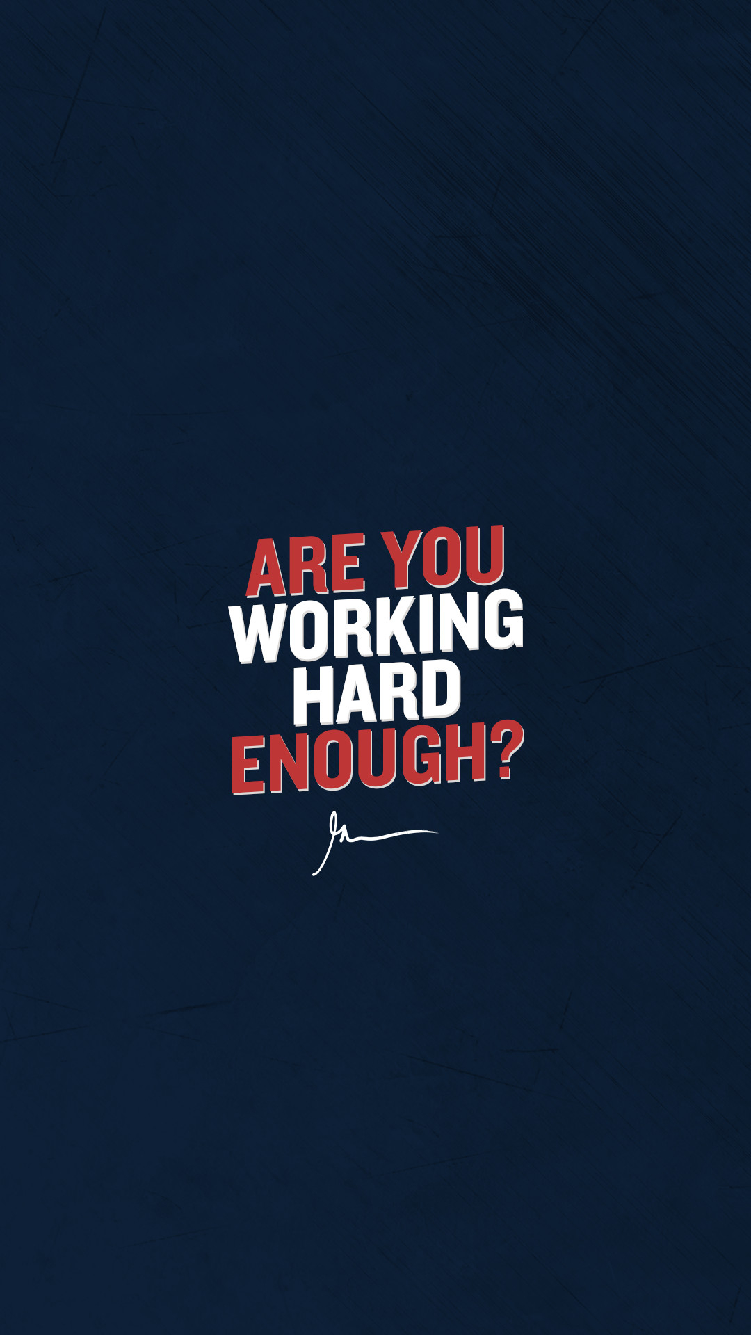 1080x1920 Are You Working Hard Enough Data Src HD Wallpaper, Phone