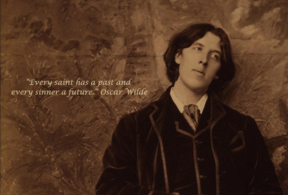 1180x800 Every saint has a past. Oscar Wilde [1176 × 797], Desktop