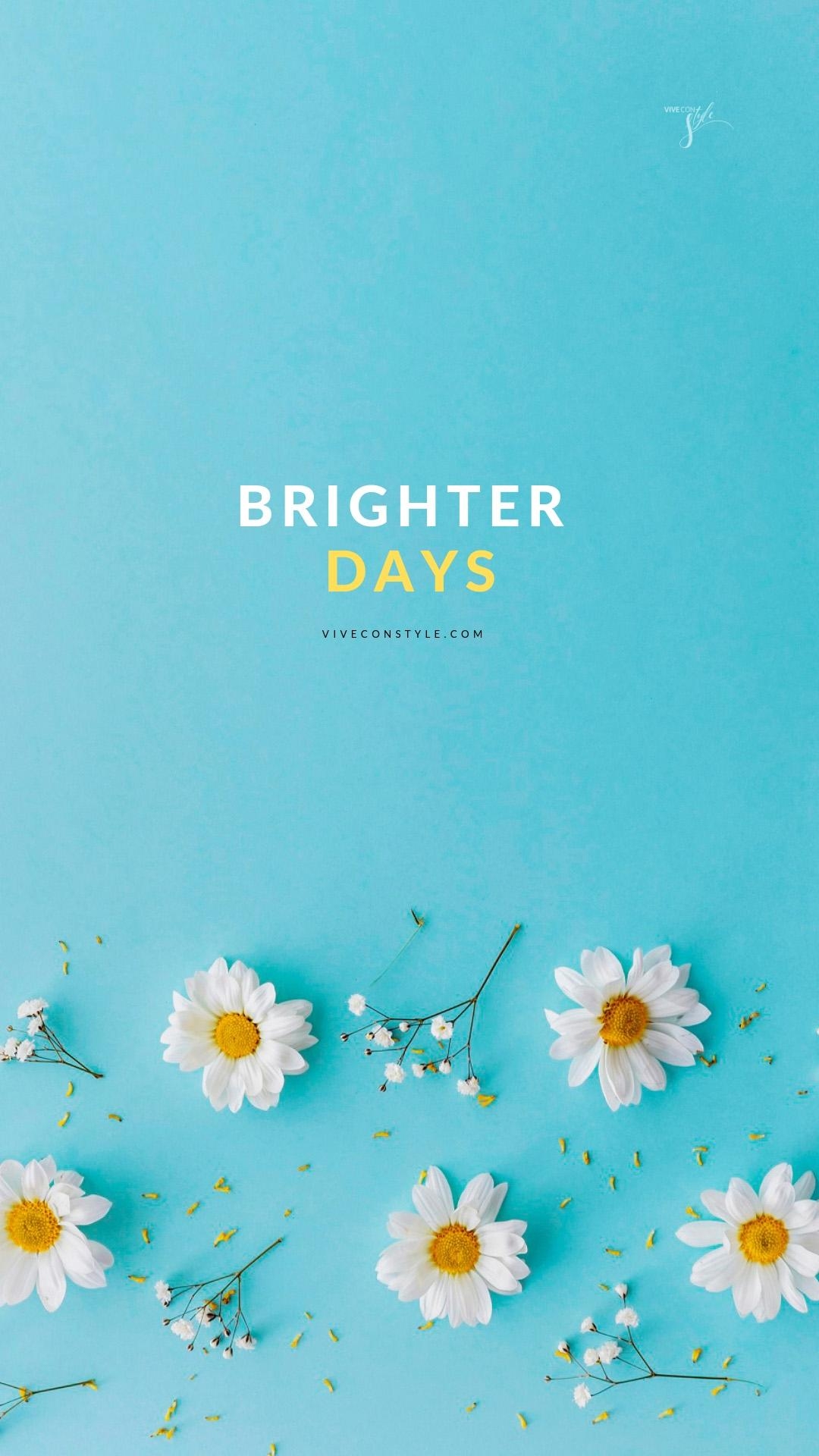 1080x1920 Brighter days spring mobile wallpaper. VIVE CON STYLE, Phone