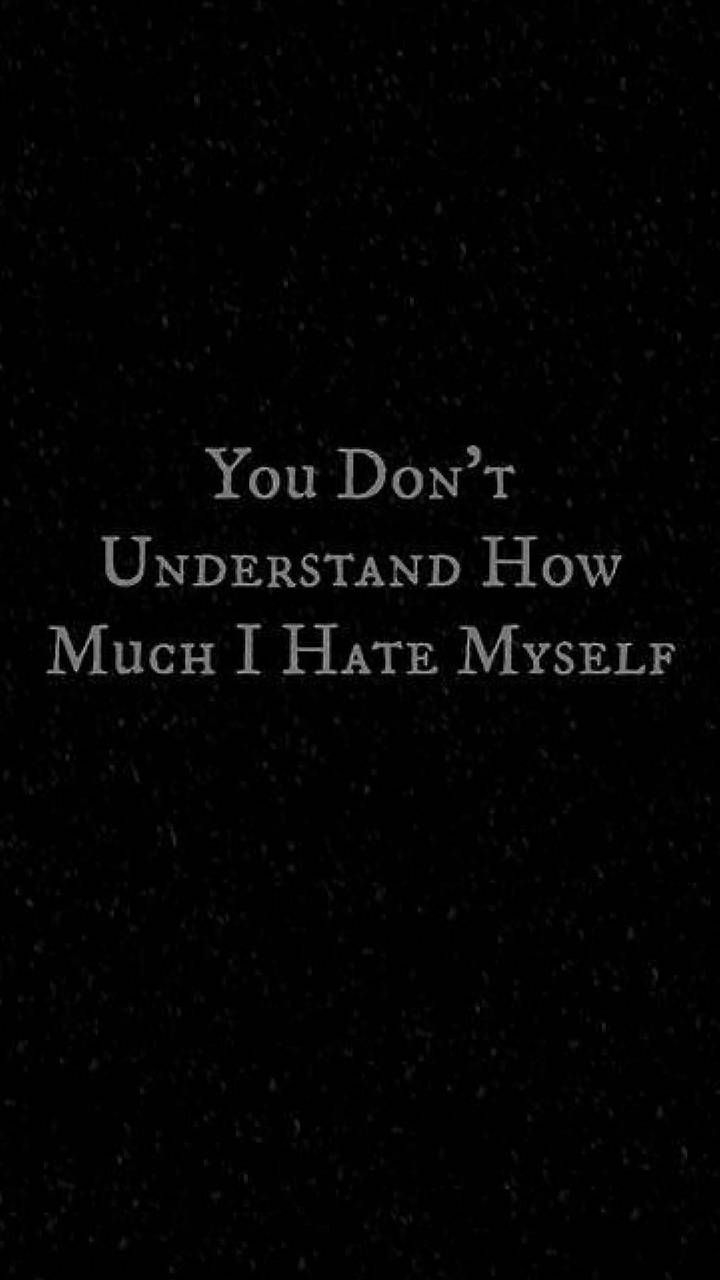 720x1280 hate myself wallpaper, Phone