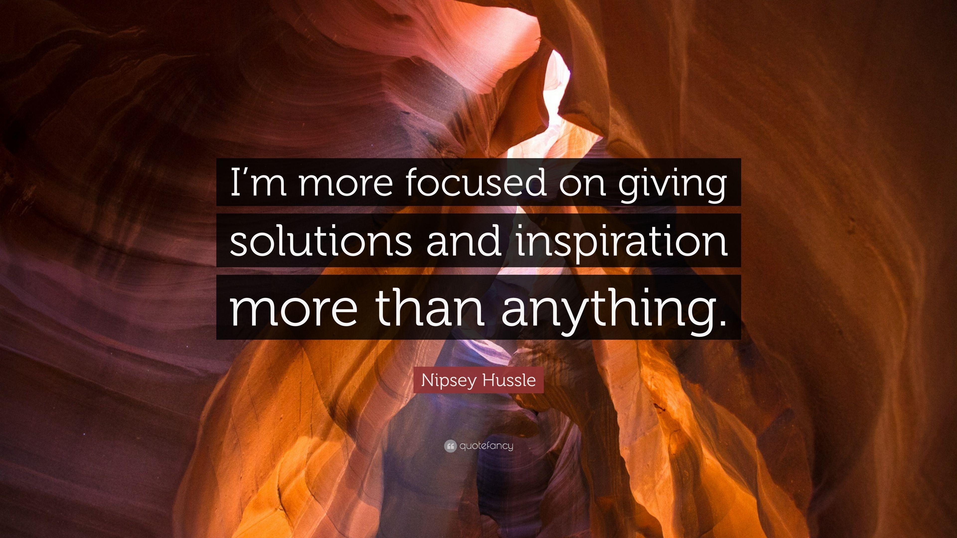 3840x2160 Nipsey Hussle Quote: “I'm more focused on giving solutions, Desktop