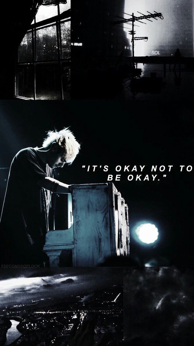 680x1200 Its okay not to be okay. Michael clifford quotes, 5sos lyrics, Phone