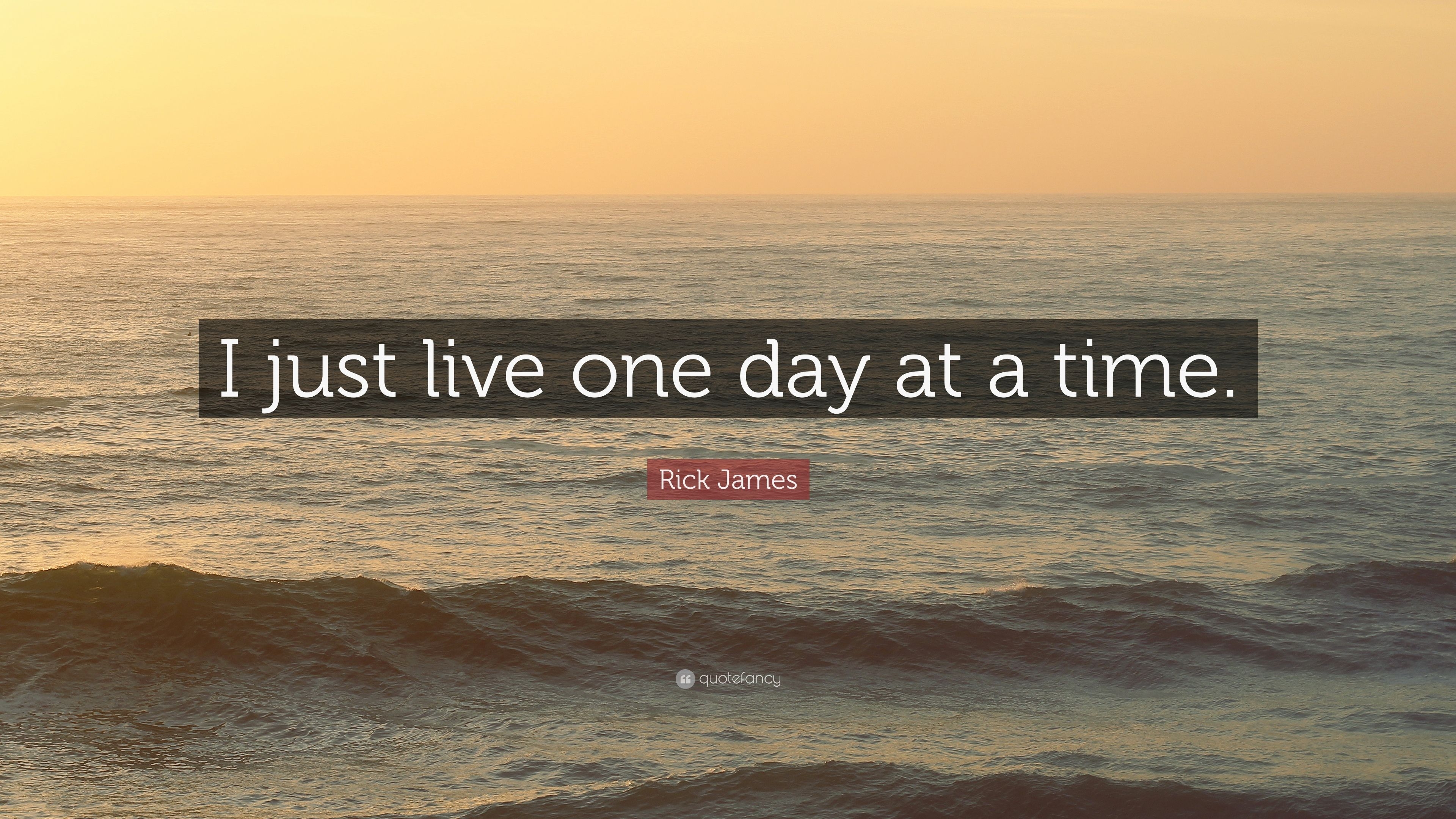 3840x2160 Rick James Quote: “I just live one day at a time.” 12 wallpaper, Desktop