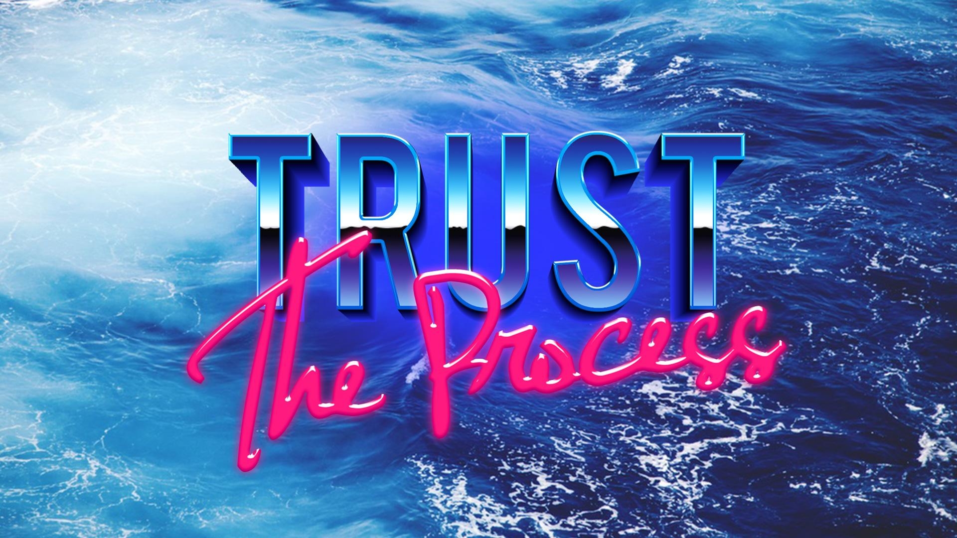 1920x1080 Trust The Process Wallpaper, Picture, Desktop