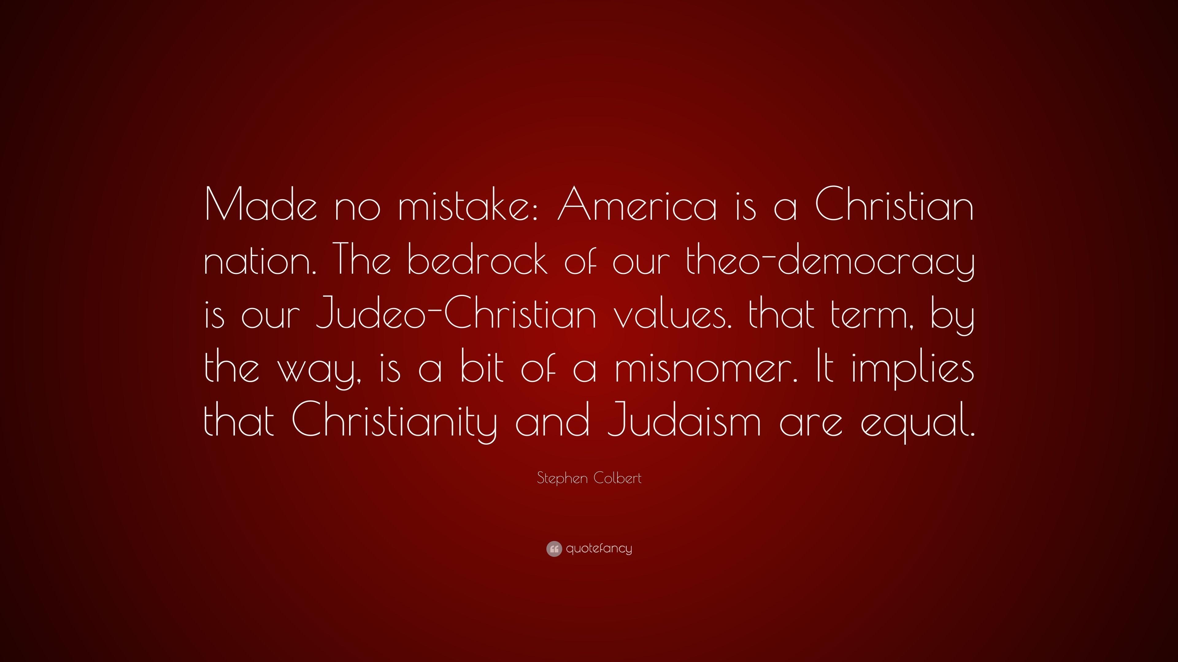 3840x2160 Stephen Colbert Quote: “Made no mistake: America is a Christian, Desktop