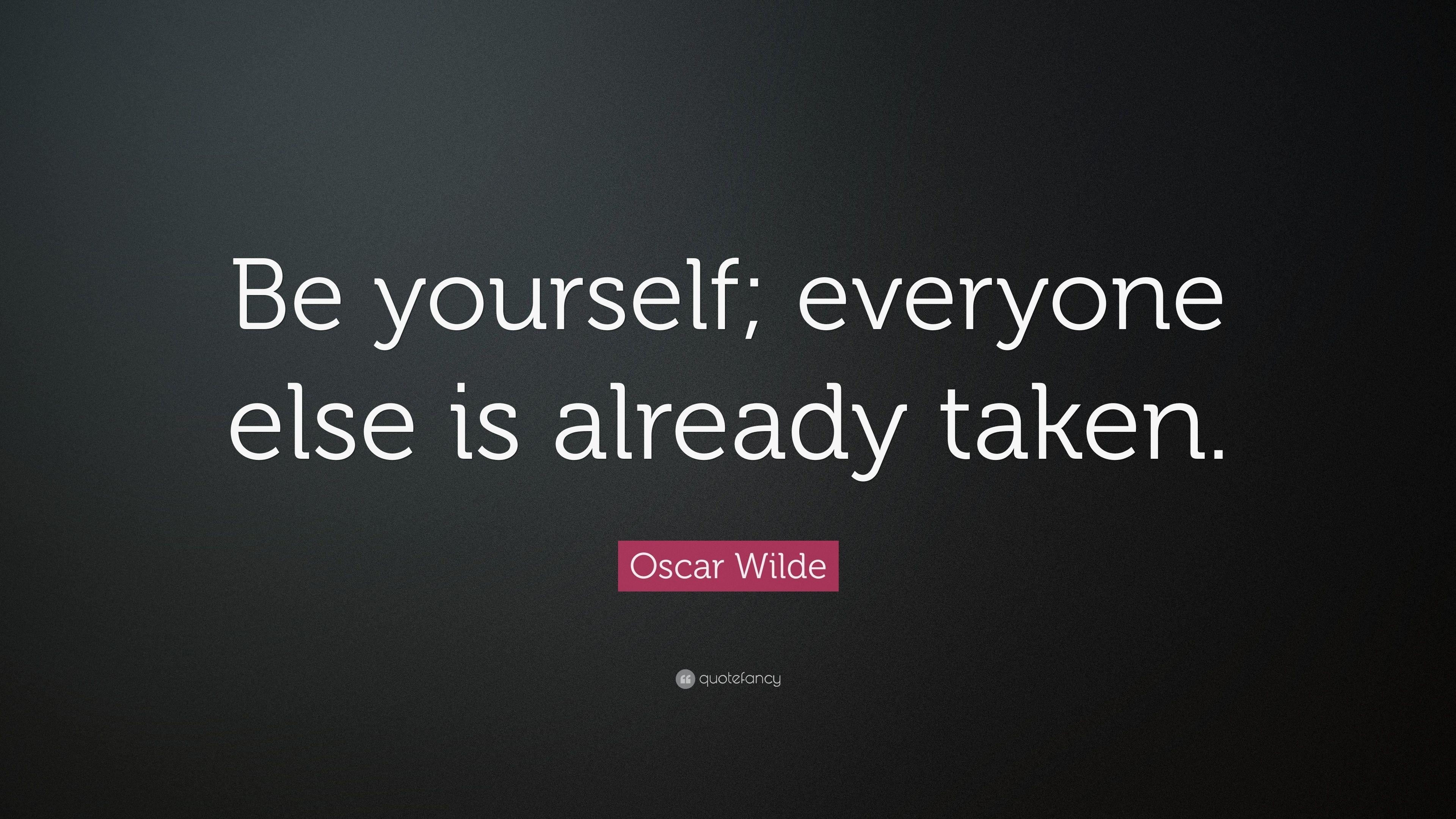 3840x2160 Oscar Wilde Quote: “Be yourself; everyone else is already taken, Desktop