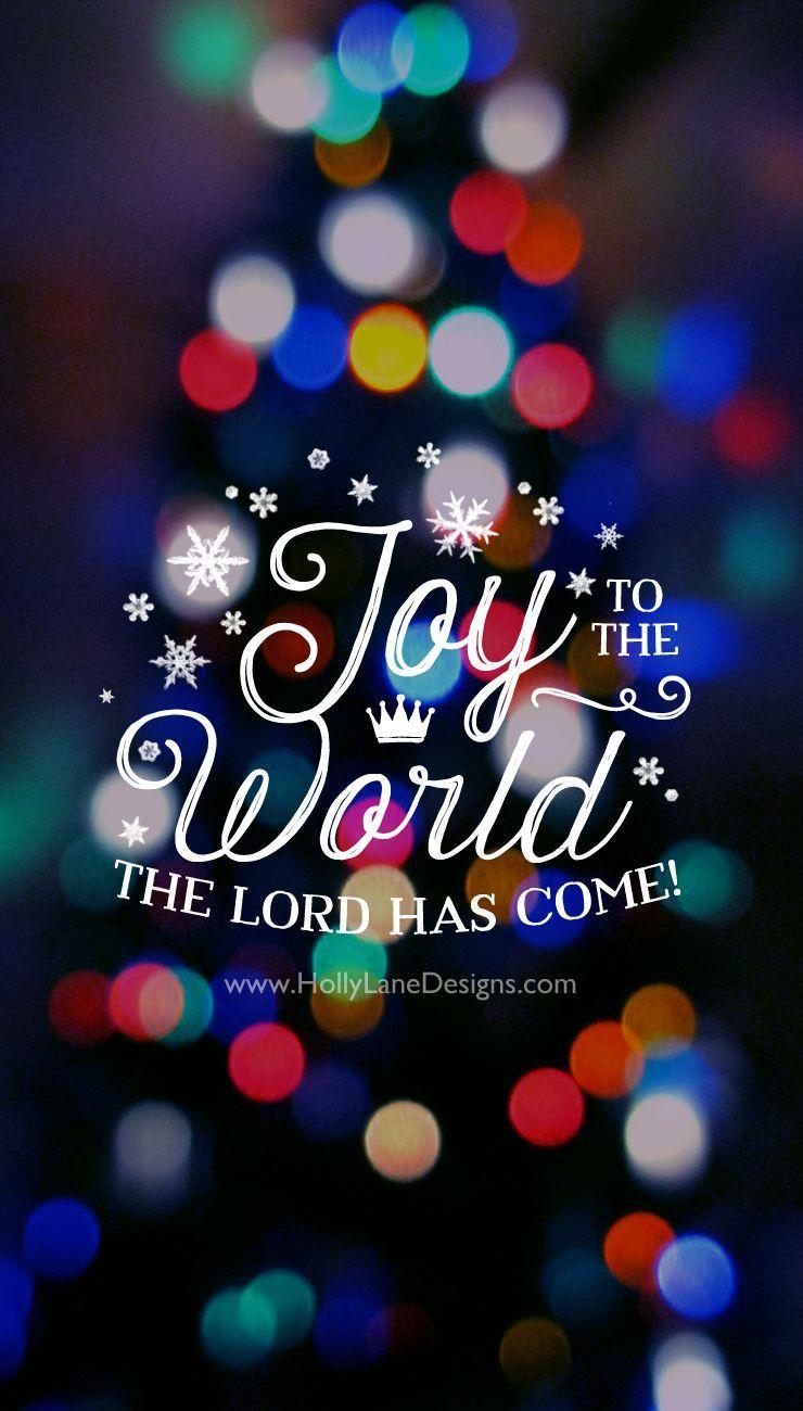 740x1300 Joy to the World Lane. Merry christmas wishes, Christian christmas, Christmas jesus, Phone