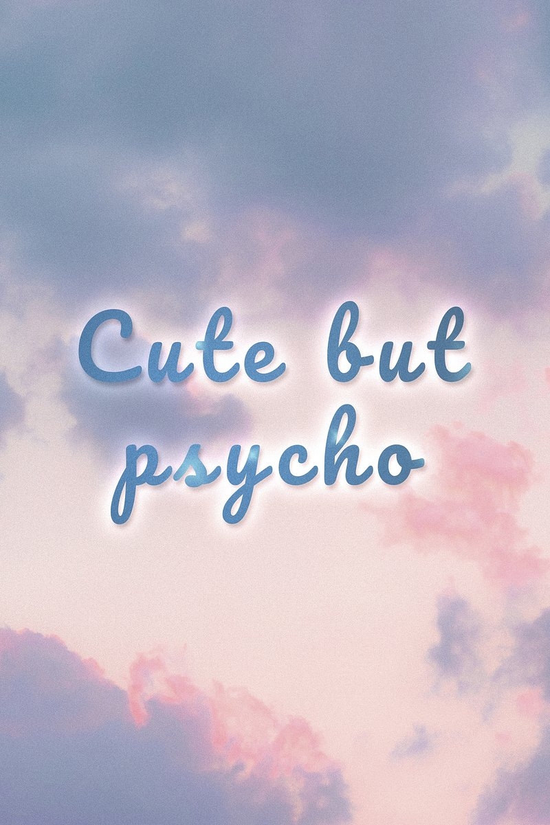 800x1210 Cute But Psycho Image Wallpaper, Phone