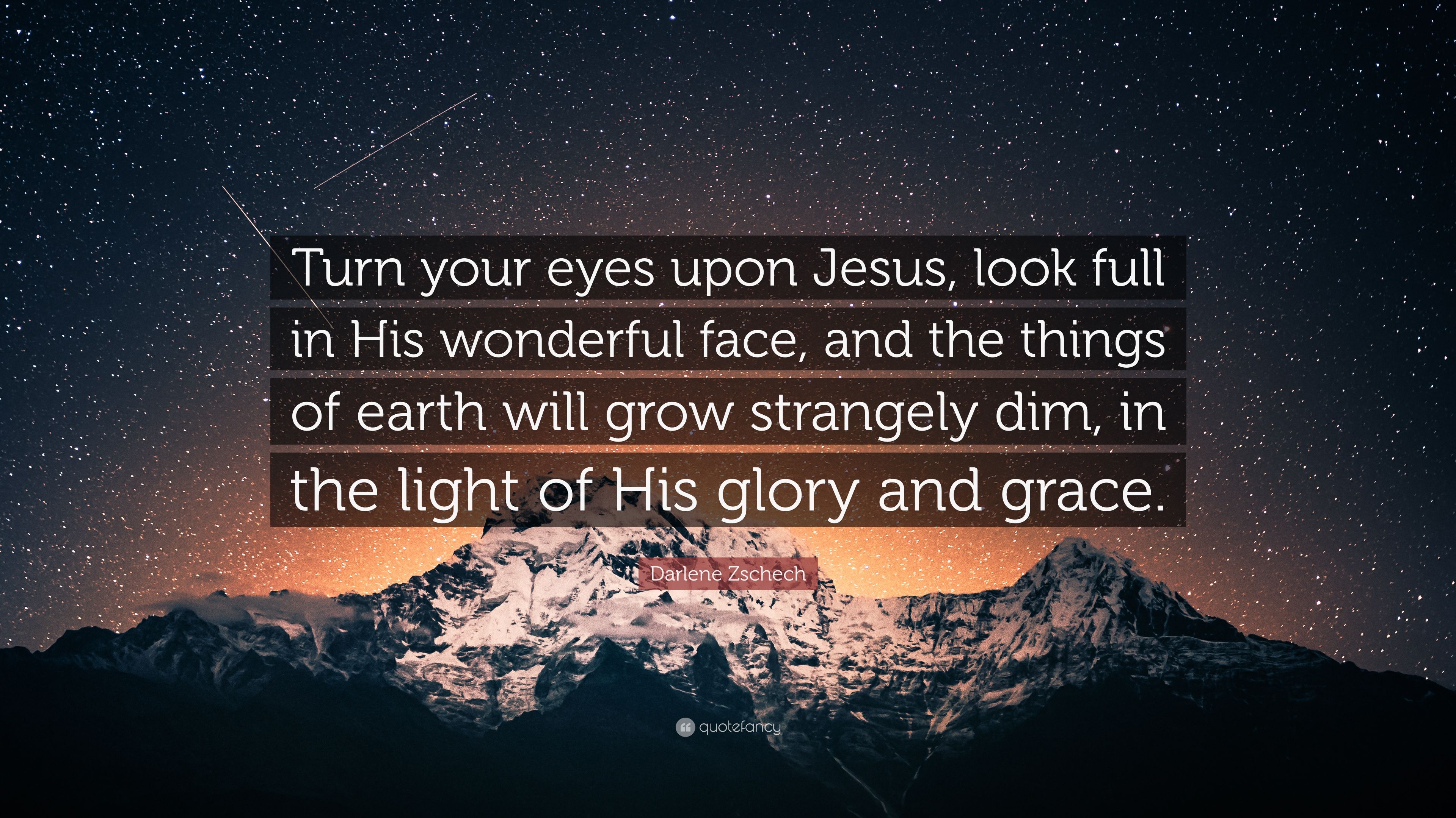 3840x2160 Darlene Zschech Quote: “Turn your eyes upon Jesus, look full in His, Desktop